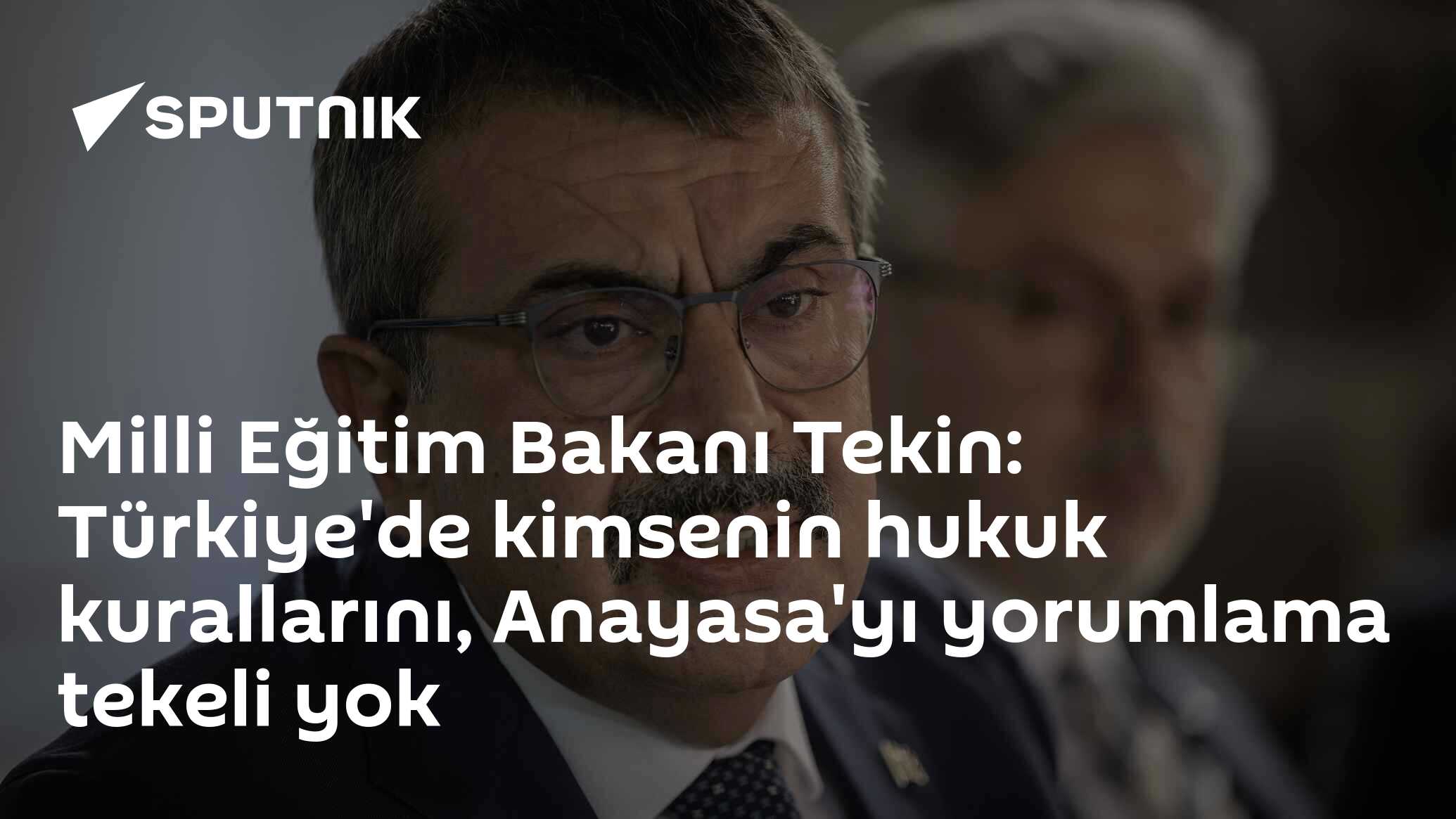 'Türkiye'de kimsenin hukuki kurallarını yorumlama tekeli yok