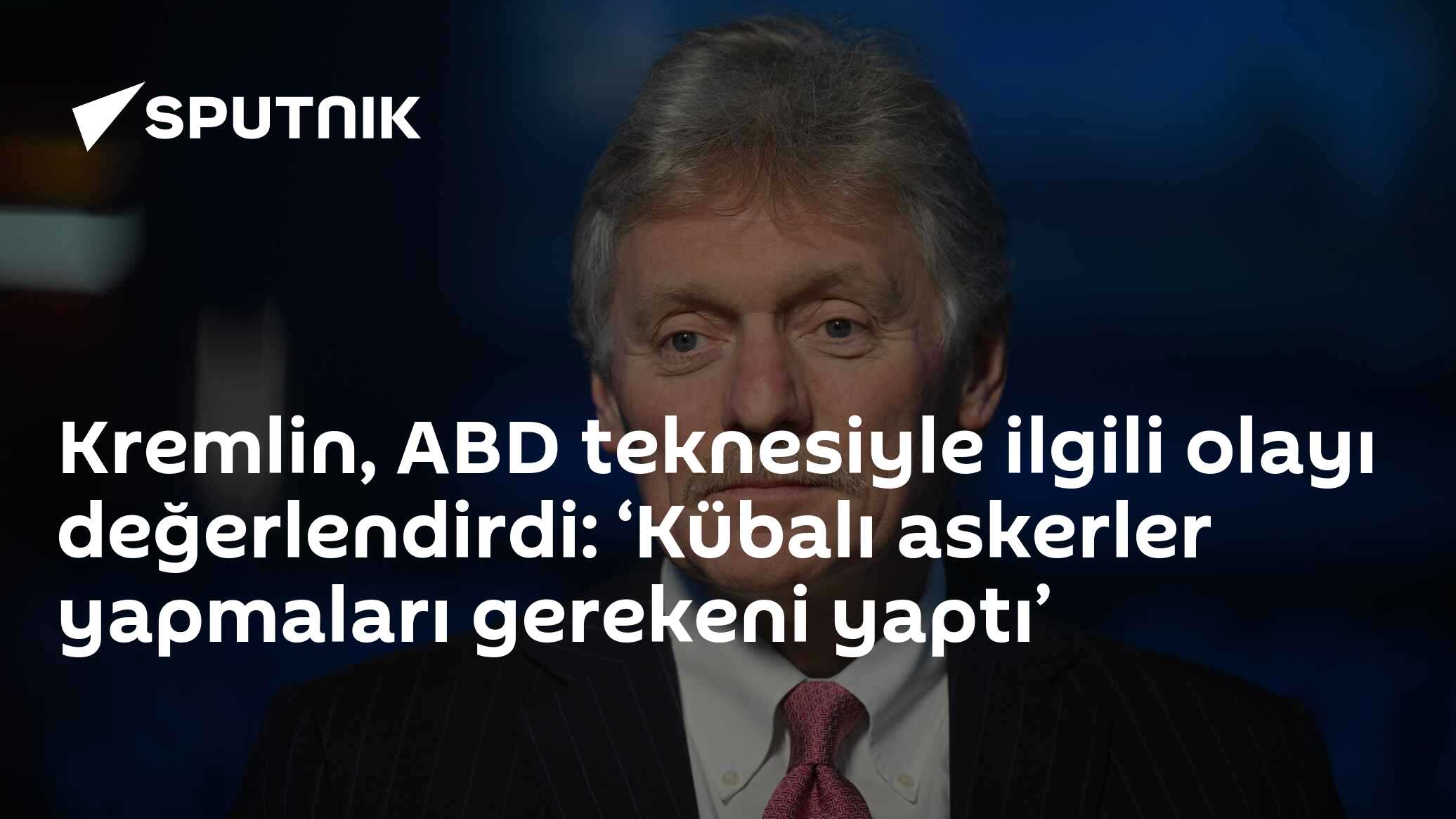 'Kübalı askerler yapmaları gerekeni yaptı' demekle Rusya'da