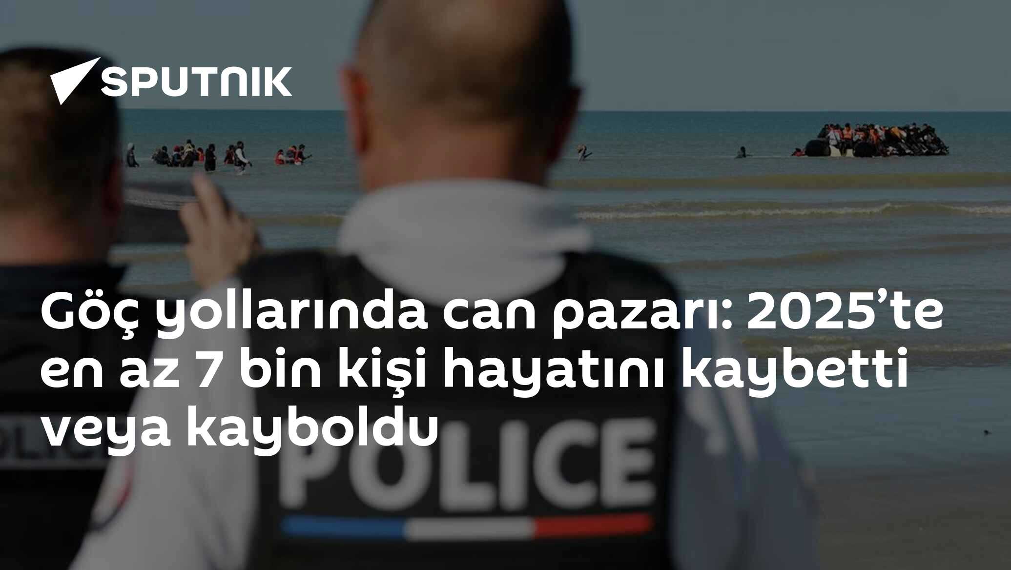 Uluslararası Göç: 2025'te En Az 7 Bin Kişi Ölümü Veya Kaybolma