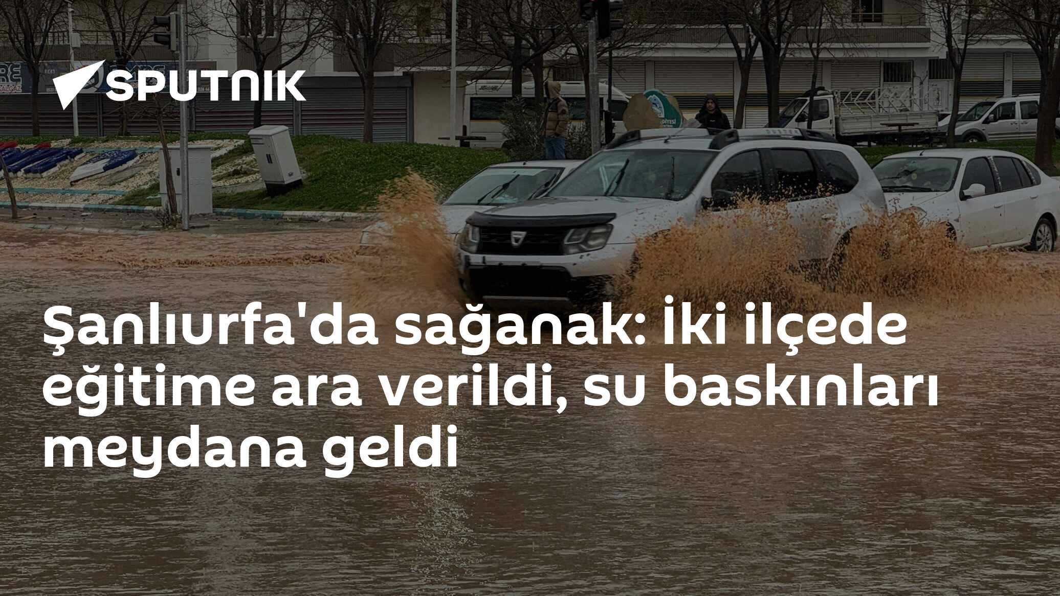Şanlıurfa'da sağanak: İki ilçede eğitime ara verildi, su baskınları meydana geldi