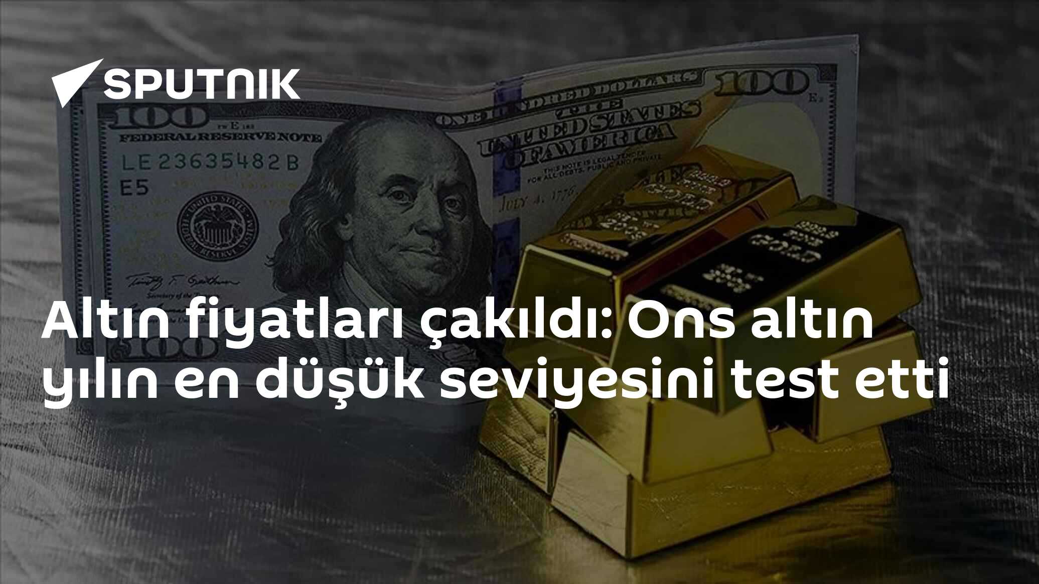 Altın fiyatları çakıldı: Ons altın yılın en düşük seviyesini test etti