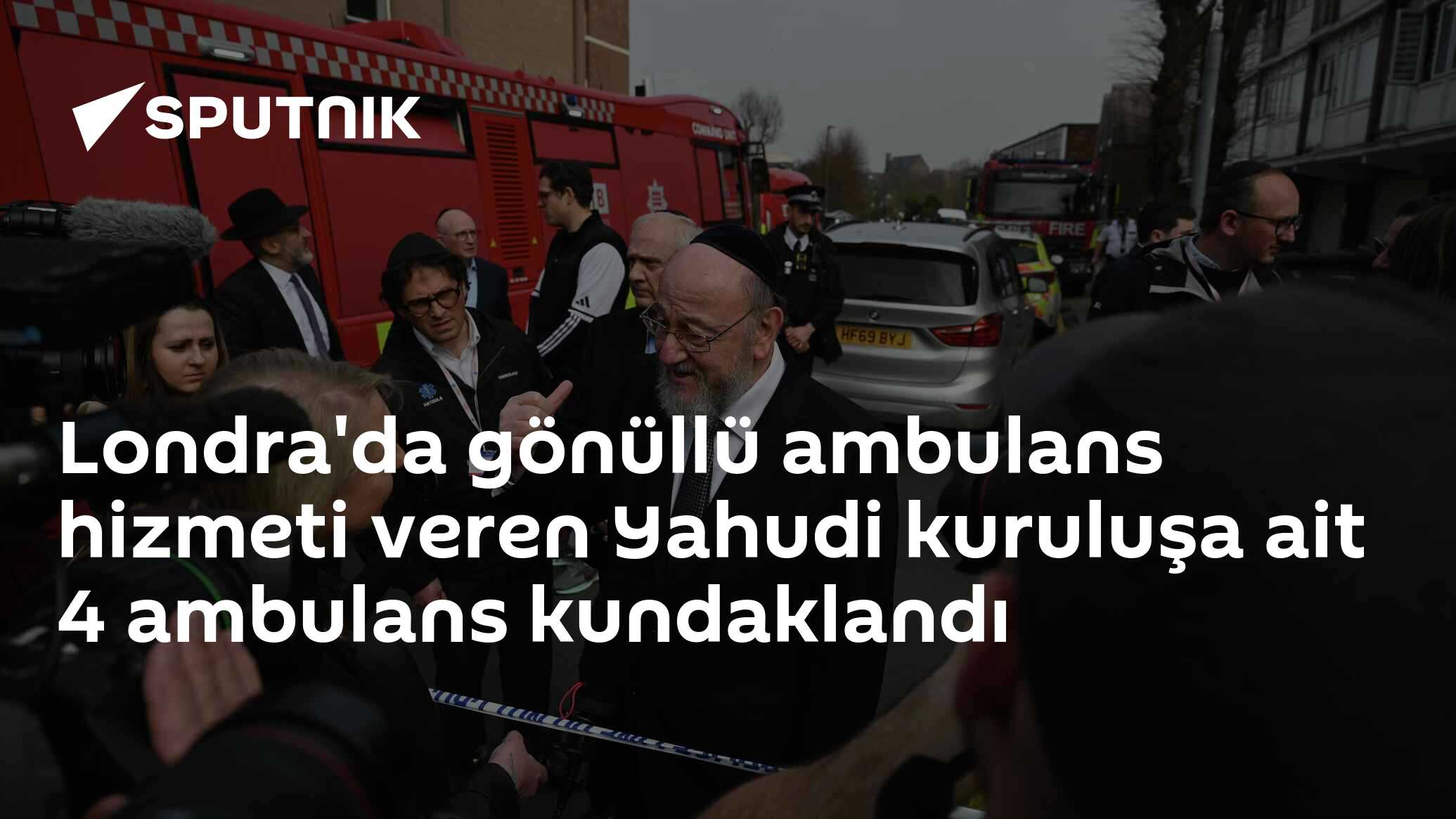 Londra'da gönüllü ambulans hizmeti veren Yahudi kuruluşa ait 4 ambulans kundaklandı
