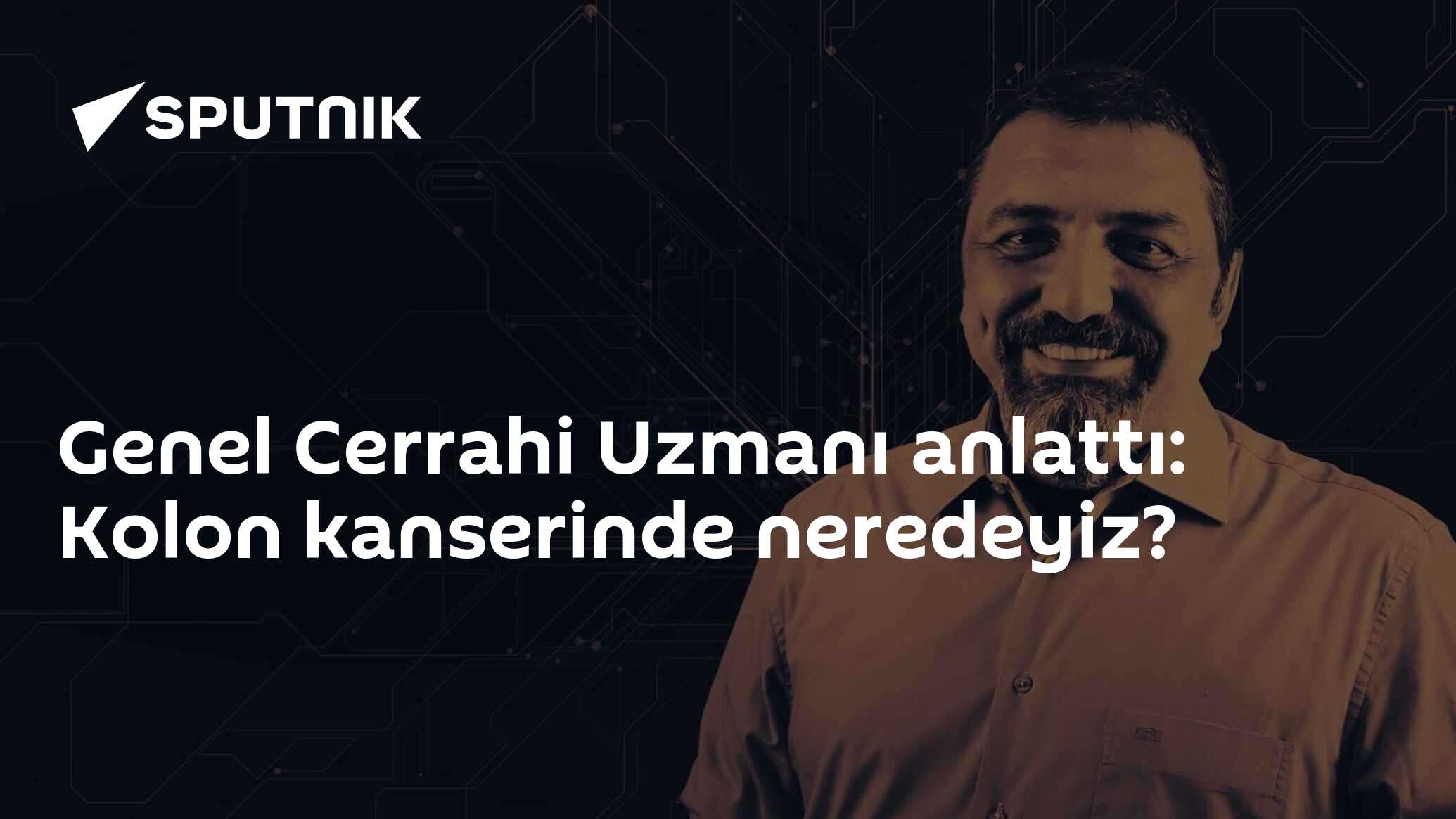 Genel Cerrahi Uzmanı anlattı: Kolon kanserinde neredeyiz?