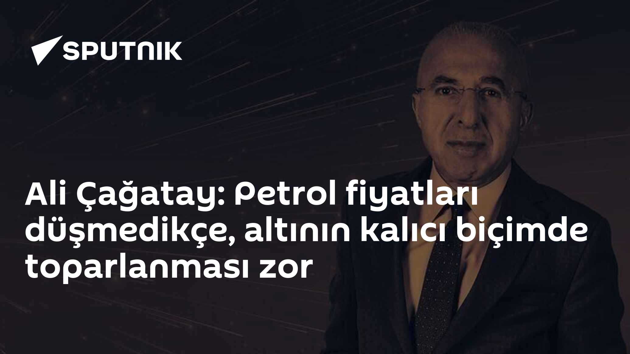 Ali Çağatay: Petrol fiyatları düşmedikçe, altının kalıcı biçimde toparlanması zor