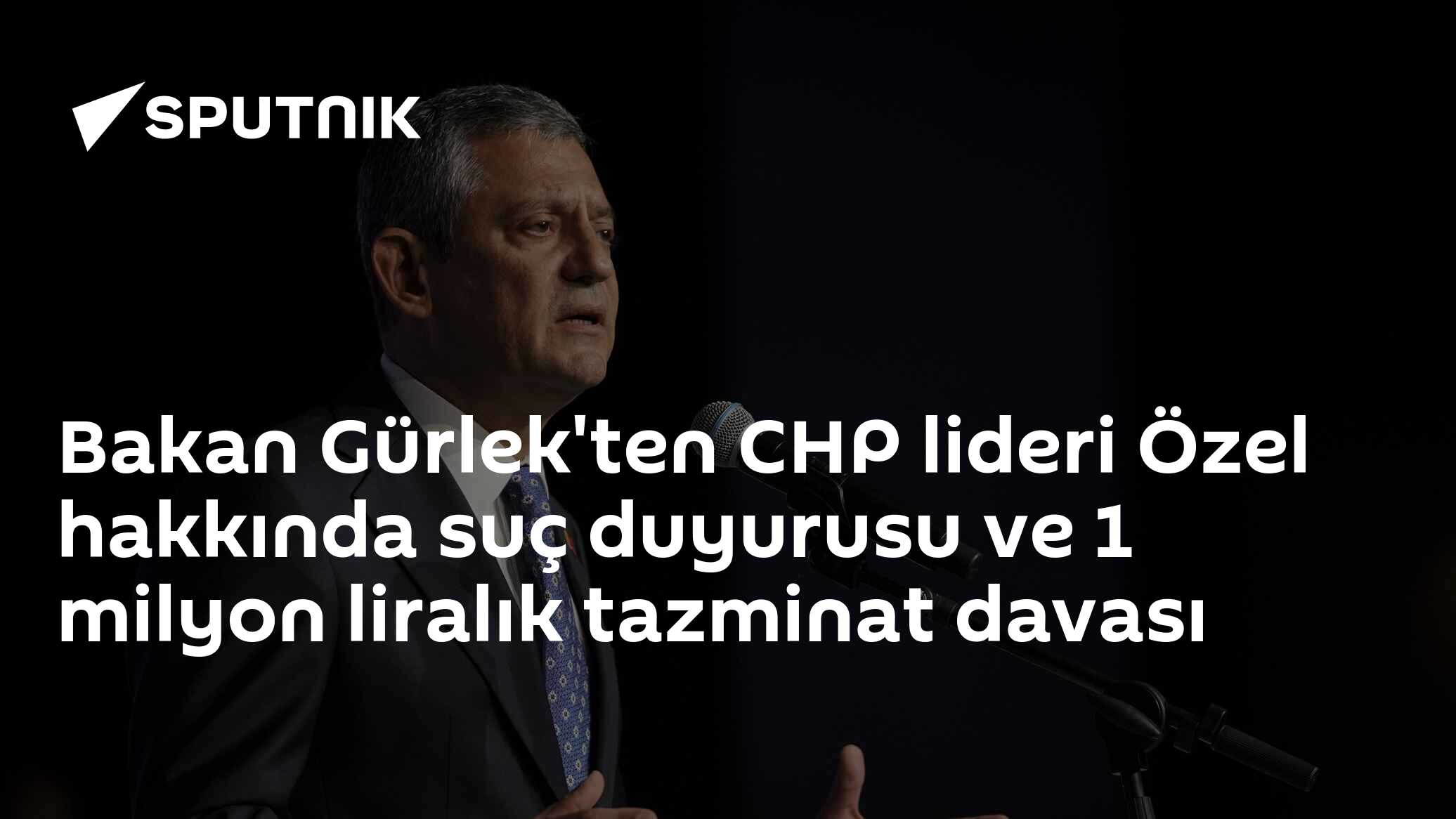 Bakan Gürlek'ten CHP lideri Özel hakkında suç duyurusu ve 1 milyon liralık tazminat davası