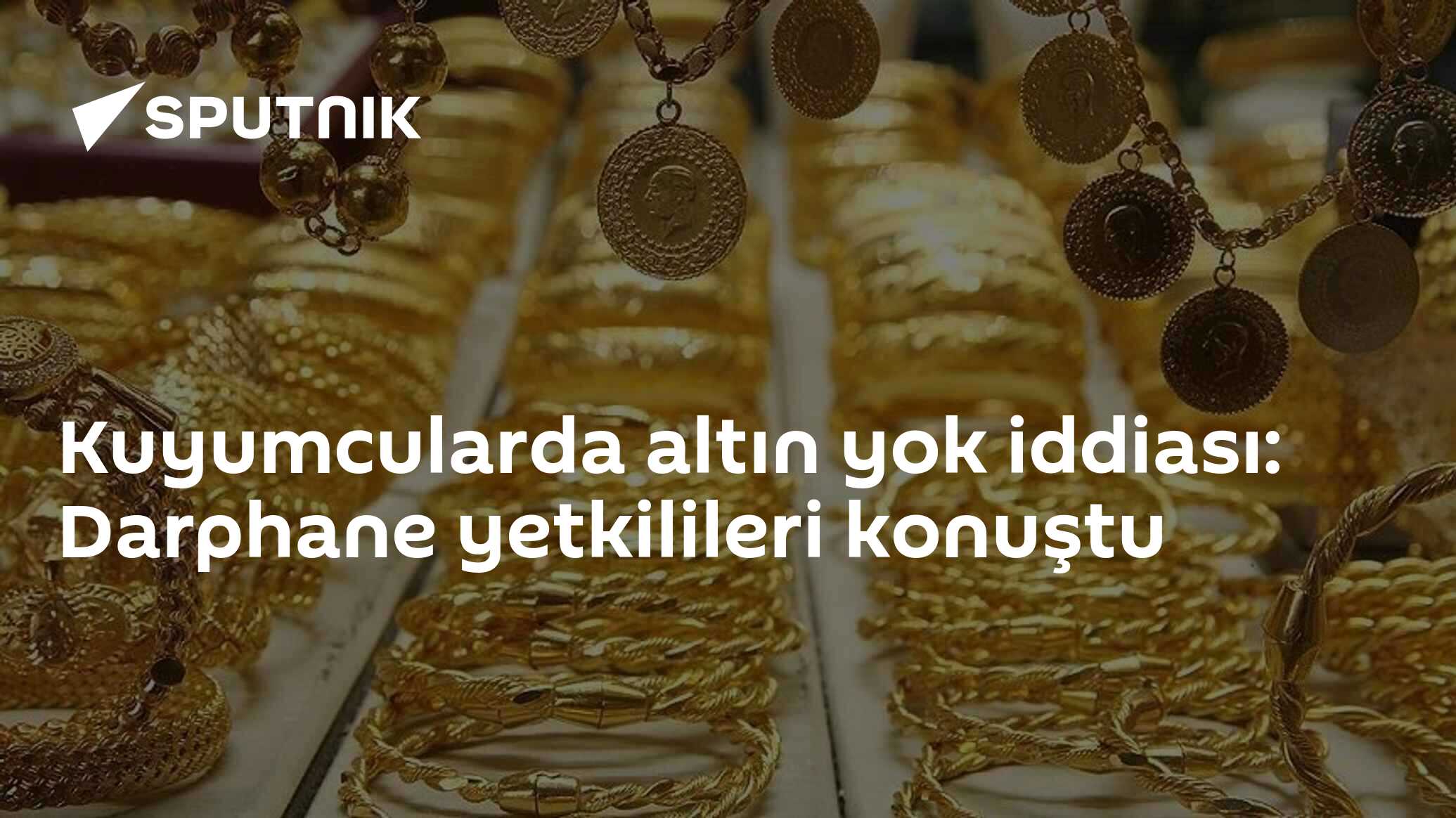 Kuyumcularda altın yok iddiası: Darphane yetkilileri konuştu