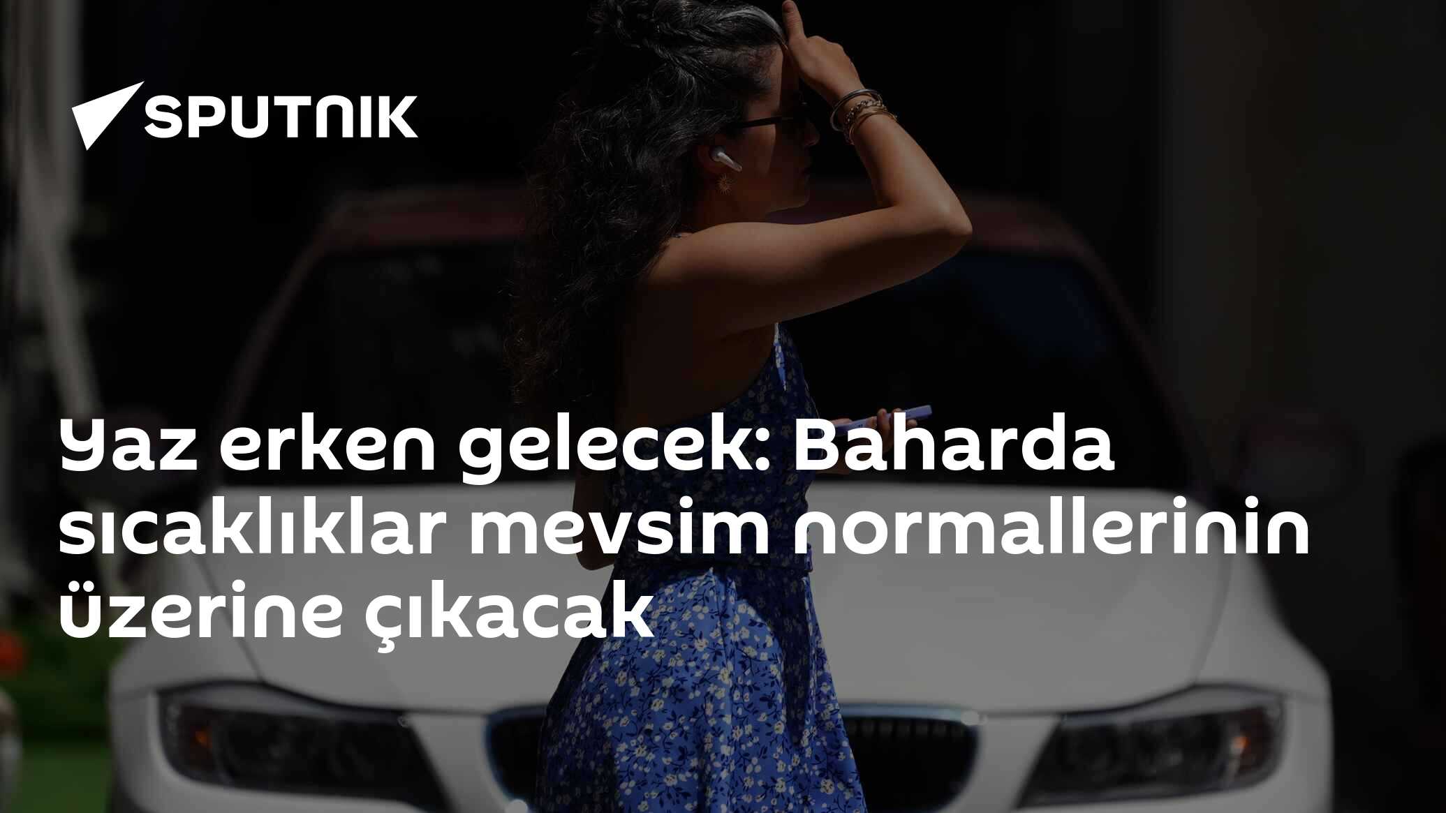 Yaz erken gelecek: Baharda sıcaklıklar mevsim normallerinin üzerine çıkacak
