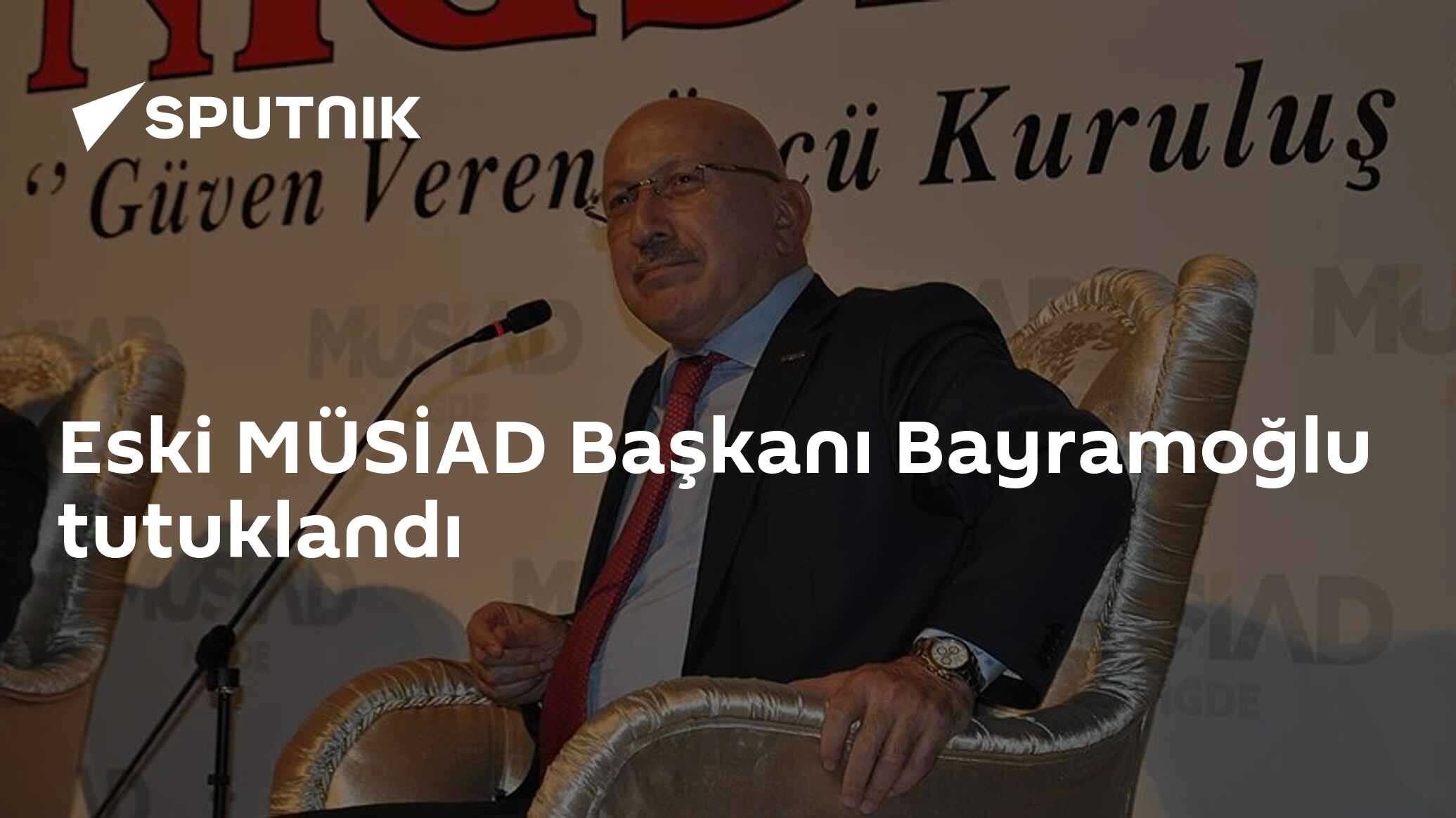 Eski MÜSİAD Başkanı Bayramoğlu tutuklandı