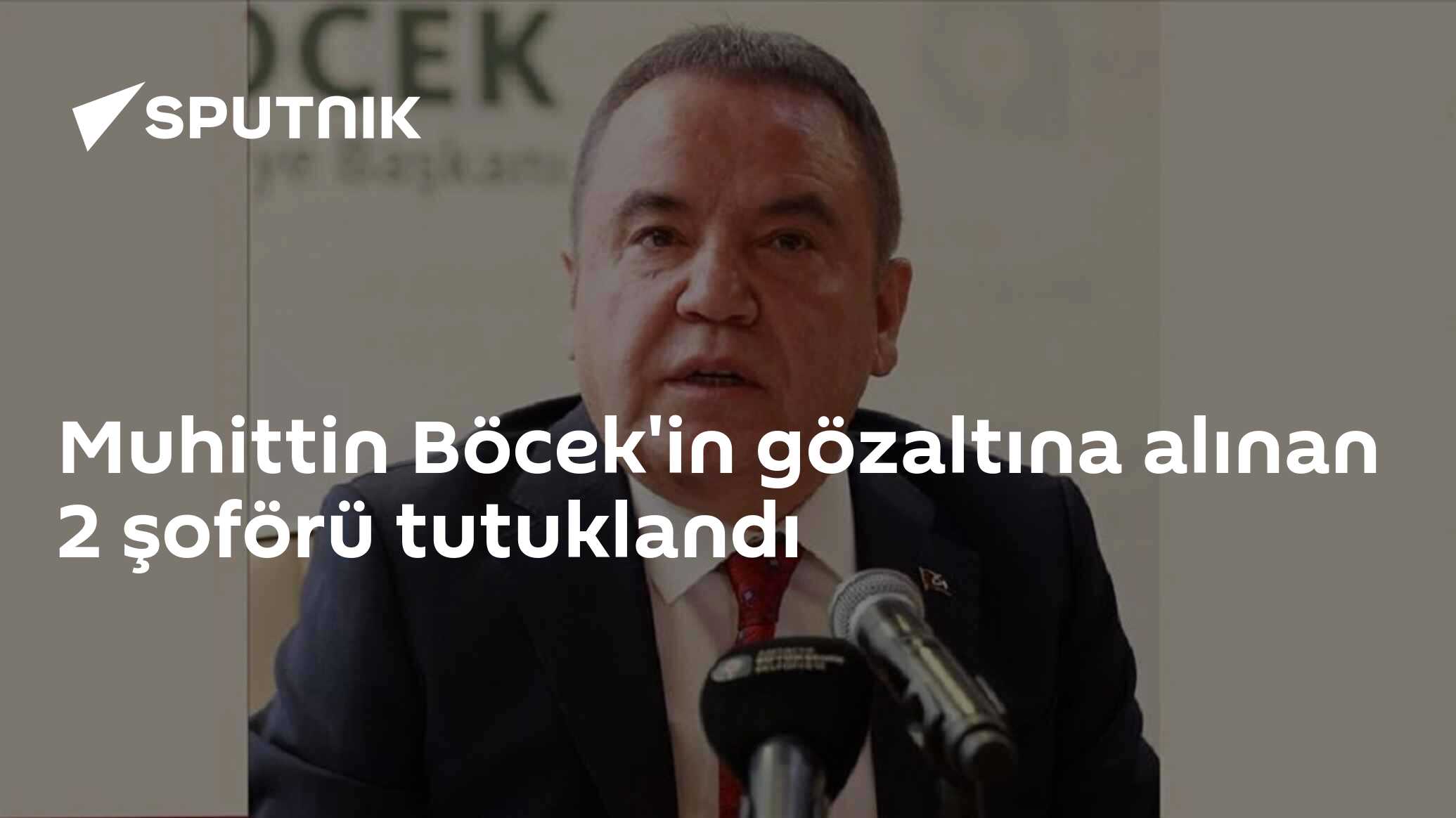 Muhittin Böcek'in gözaltına alınan 2 şoförü tutuklandı