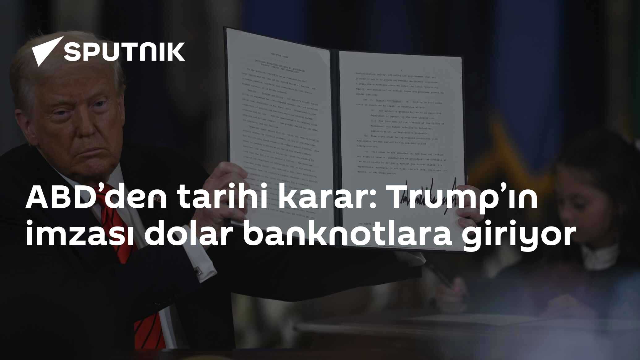 ABD’den tarihi karar: Trump’ın imzası dolar banknotlara giriyor