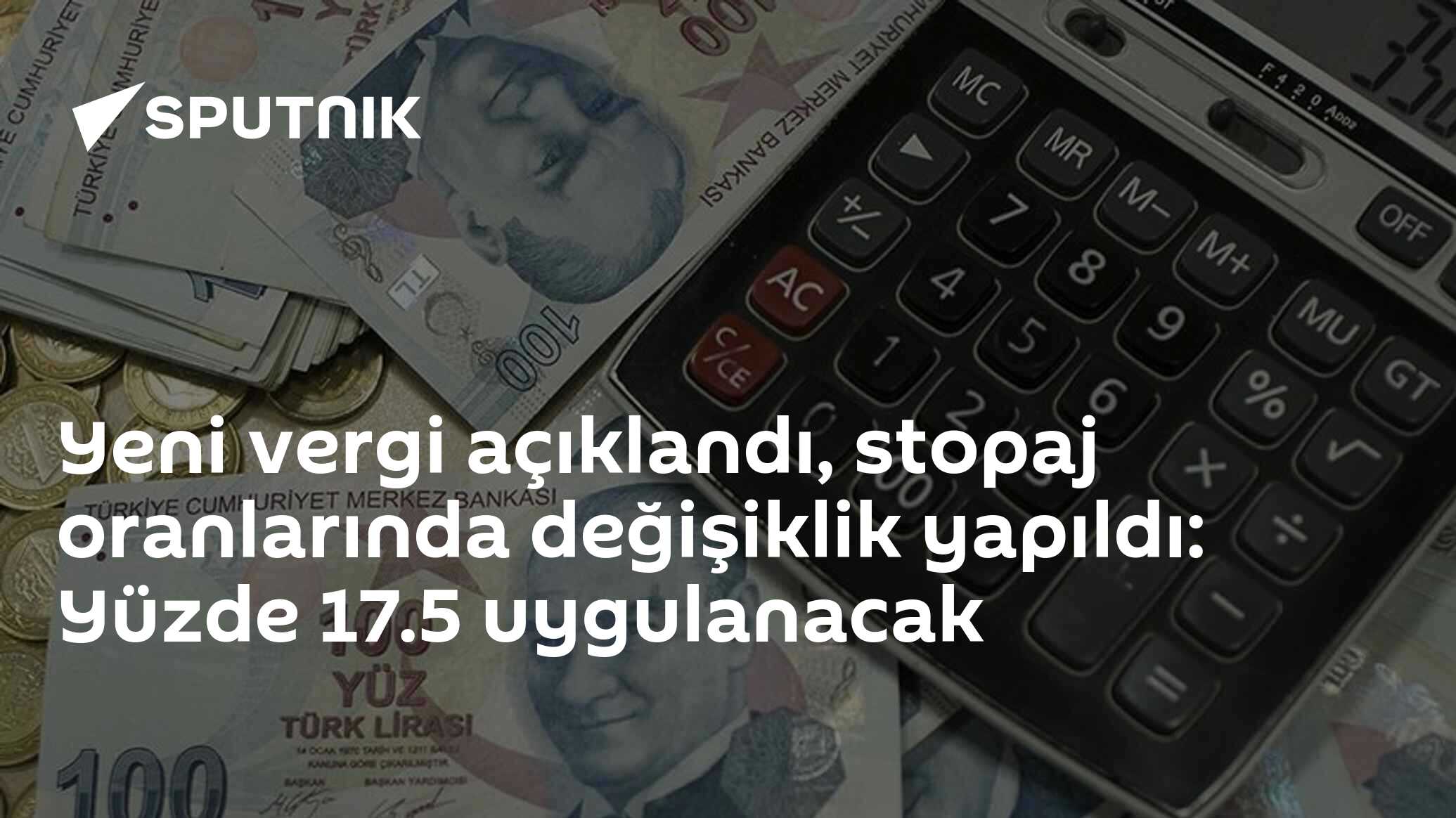 Yeni vergi açıklandı, stopaj oranlarında değişiklik yapıldı: Yüzde 17.5 uygulanacak