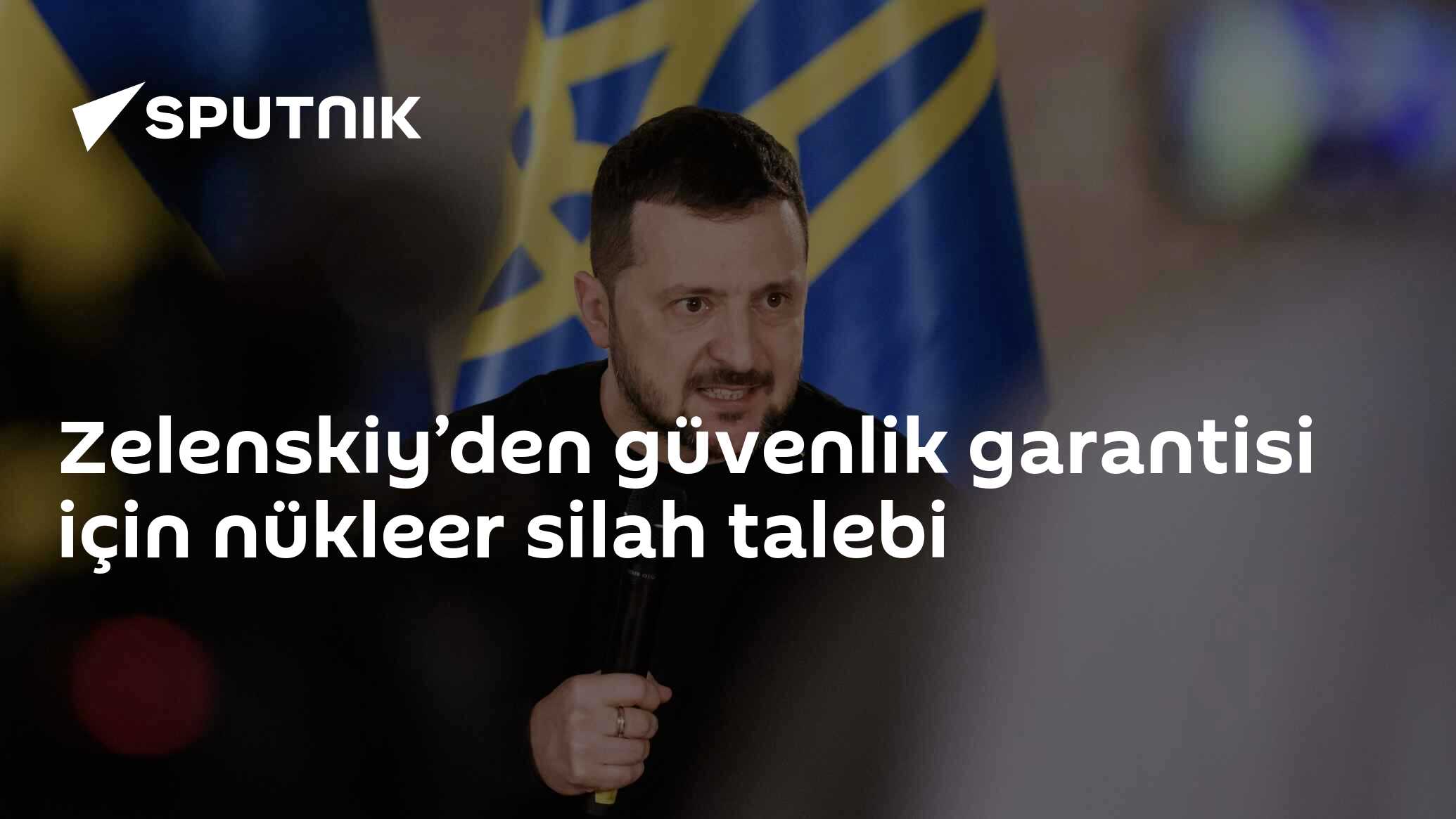 Zelenskiy’den güvenlik garantisi için nükleer silah talebi