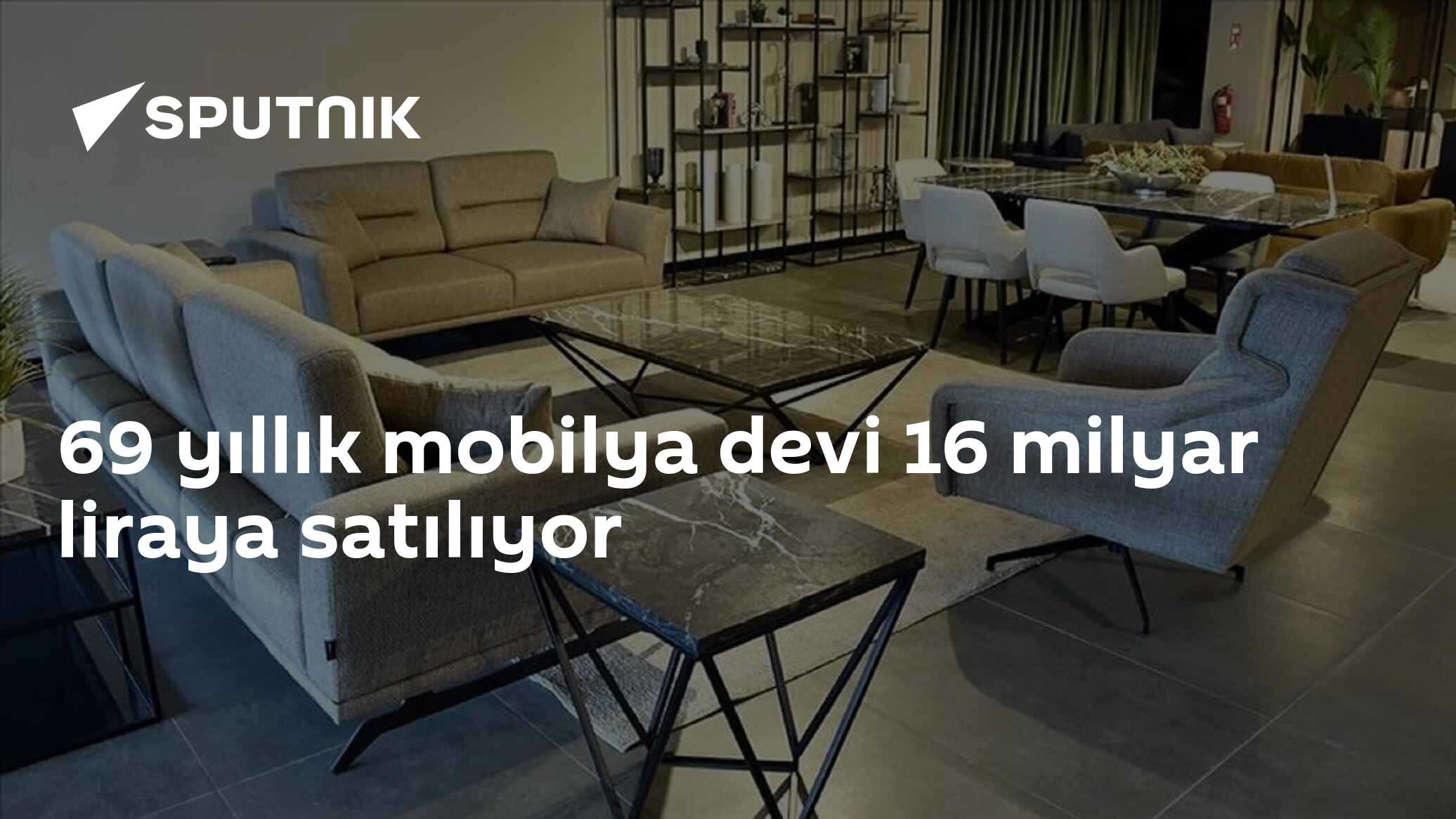 69 yıllık mobilya devi 16 milyar liraya satılıyor
