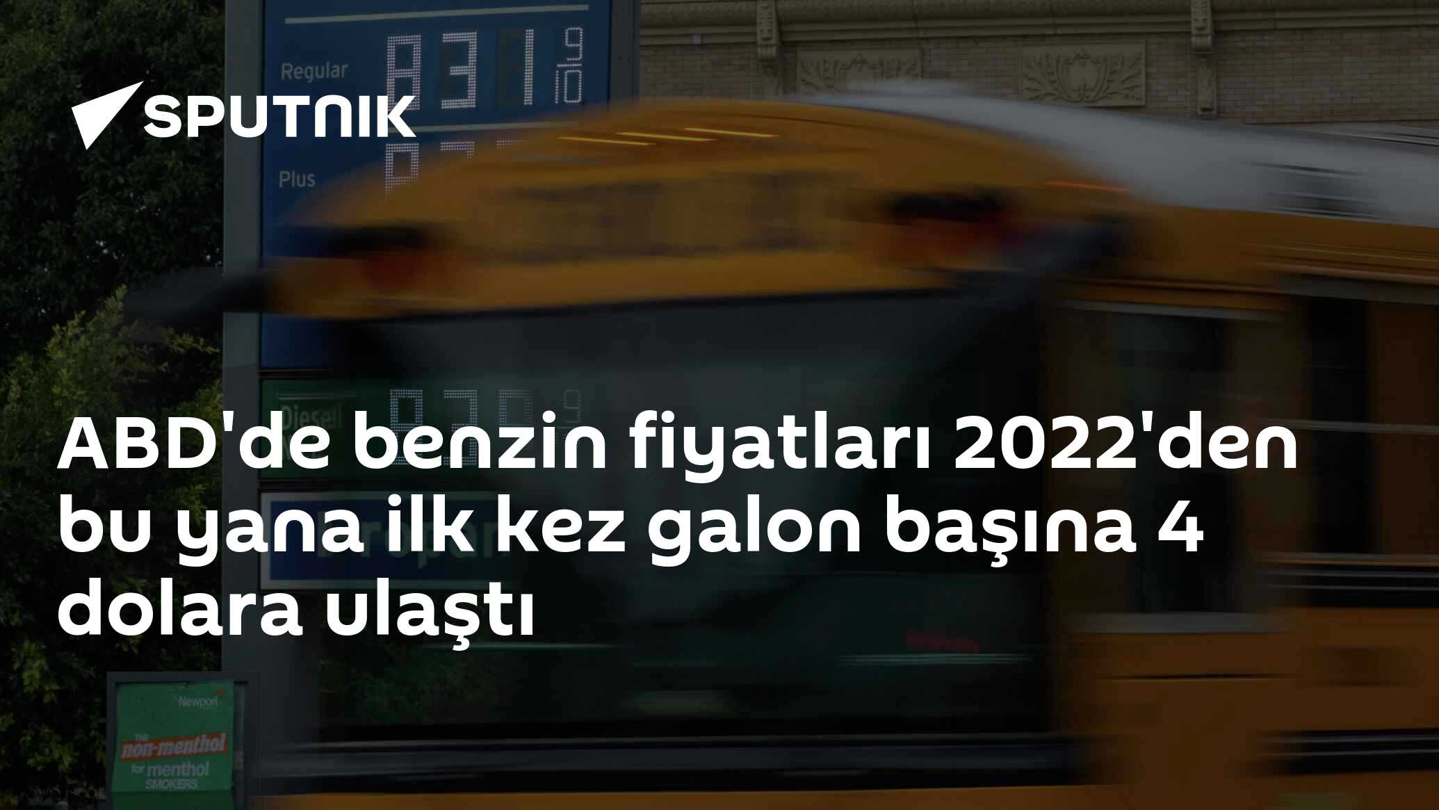 ABD'de benzin fiyatları 2022'den bu yana ilk kez galon başına 4 dolara ulaştı