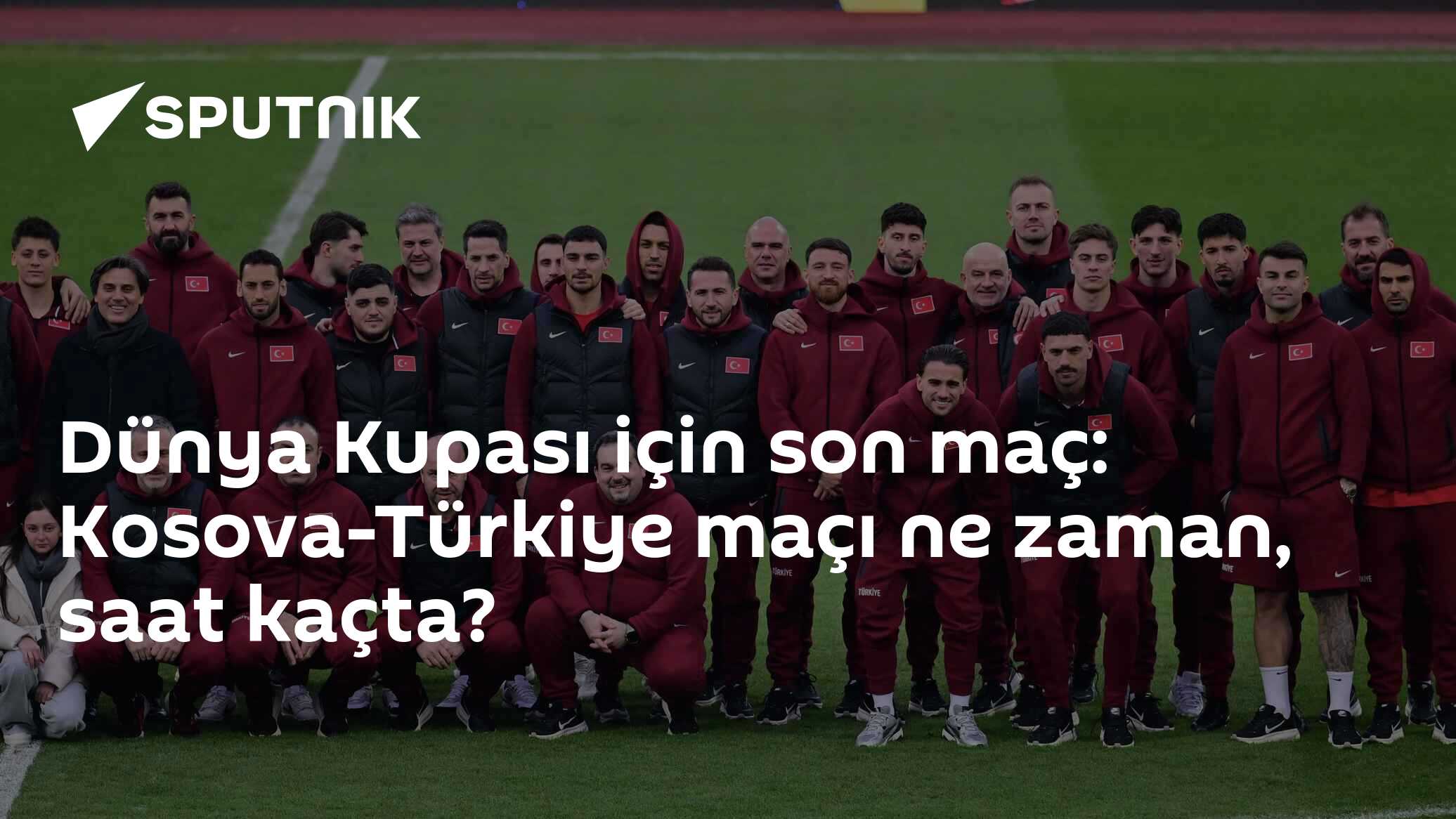 Dünya Kupası için son maç: Kosova-Türkiye maçı ne zaman, saat kaçta?