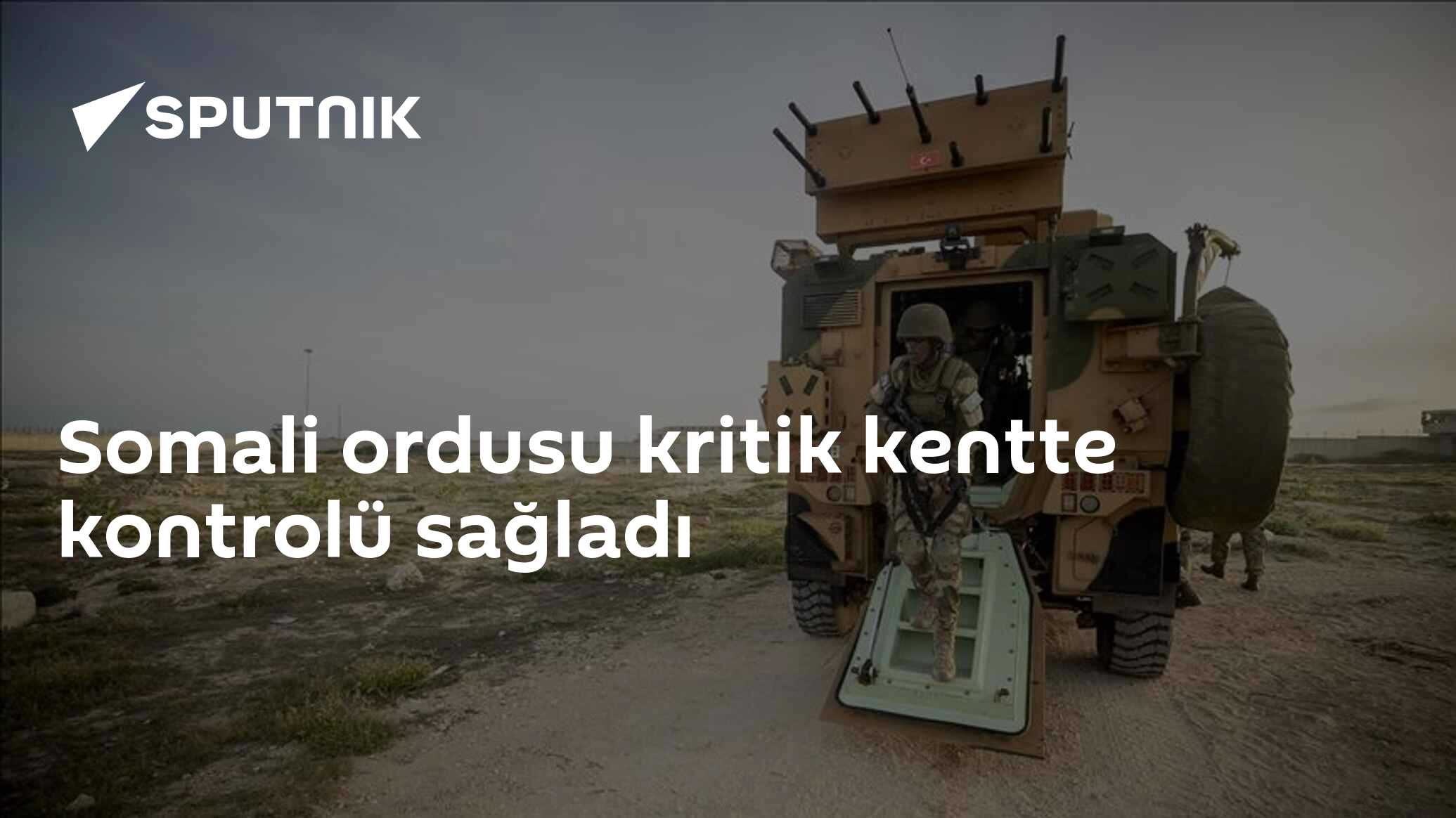 Somali ordusu kritik kentte kontrolü sağladı