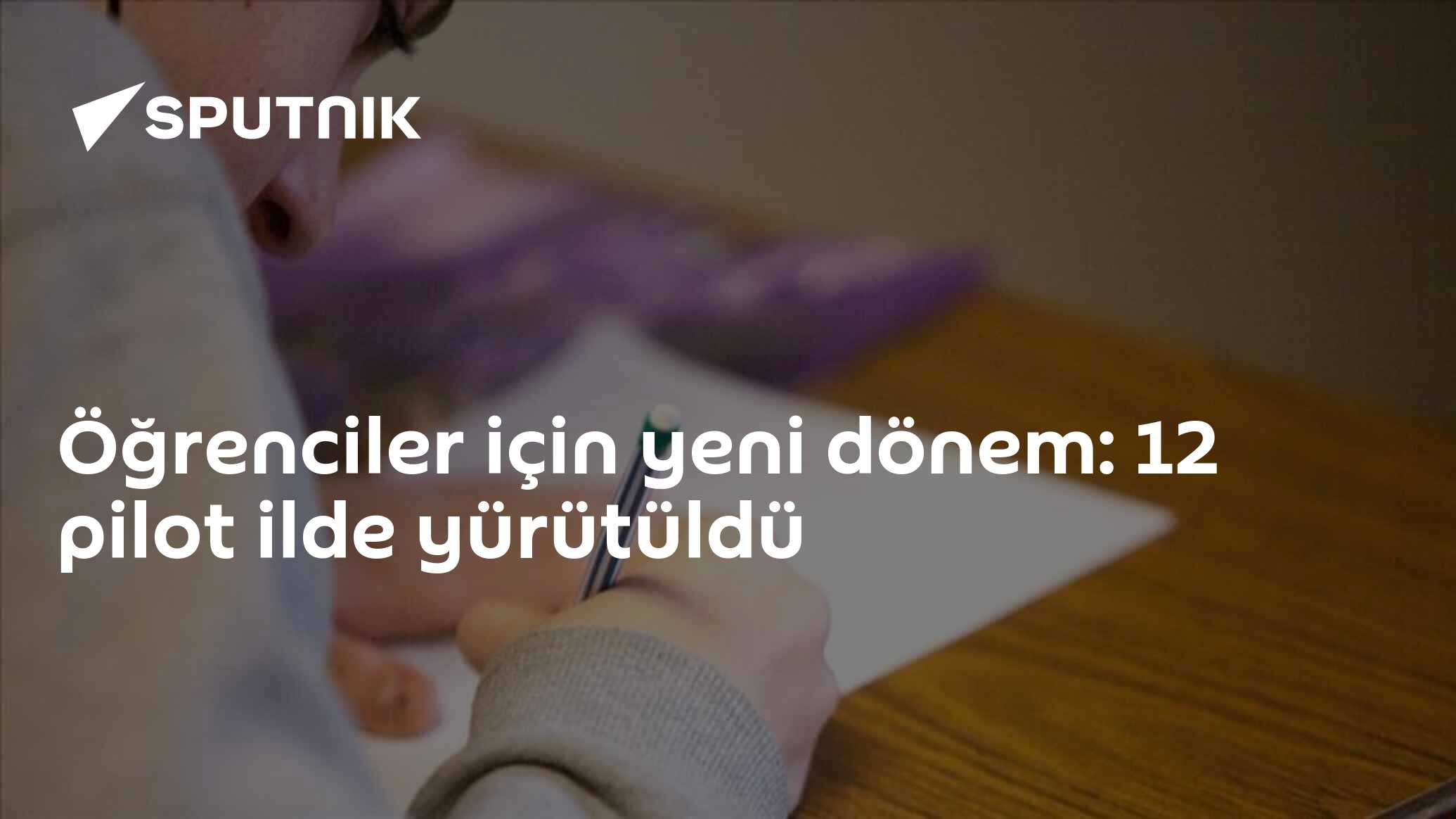 Öğrenciler için yeni dönem: 12 pilot ilde yürütüldü