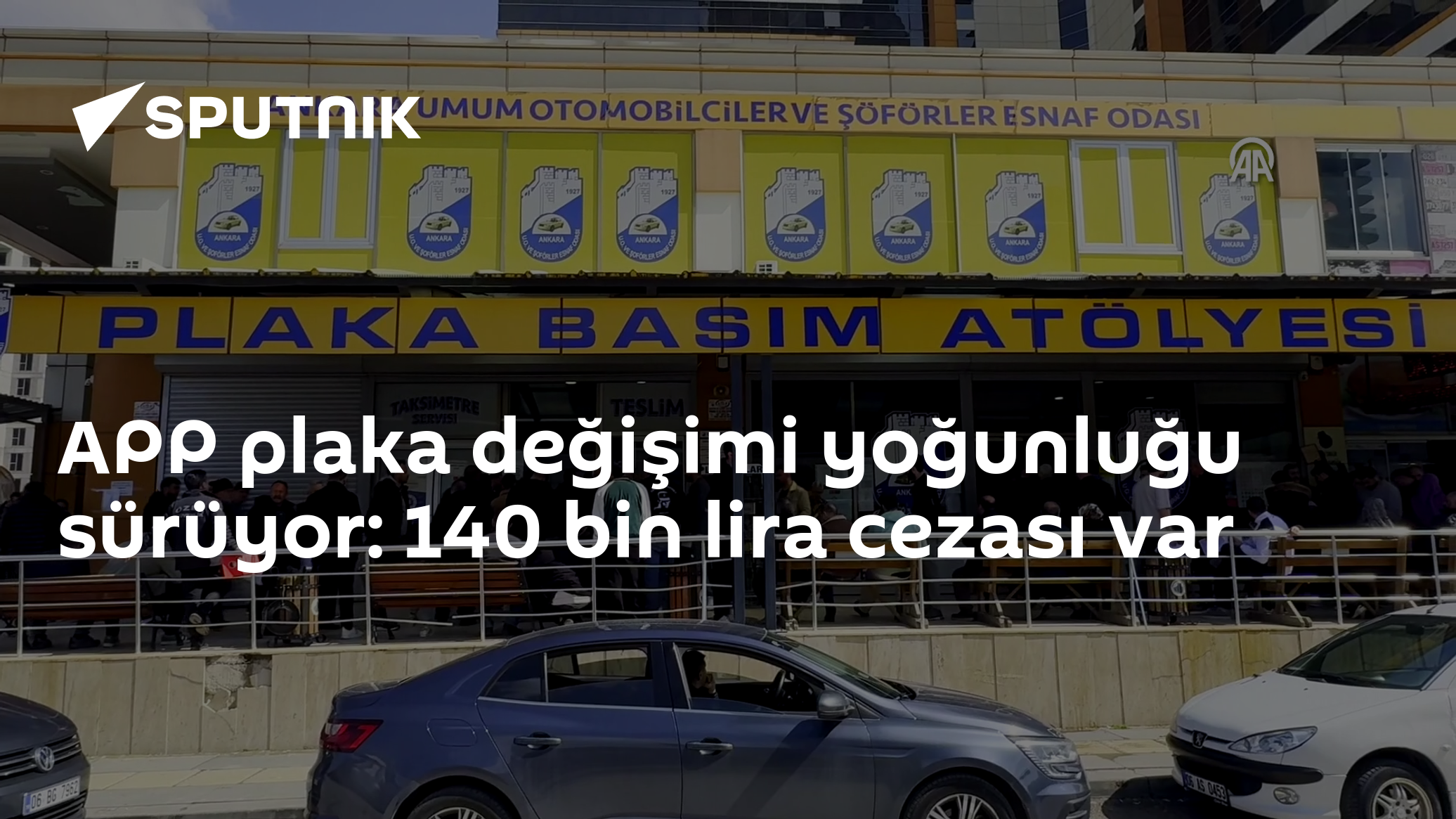 APP plaka değişimi yoğunluğu sürüyor: 140 bin lira cezası var