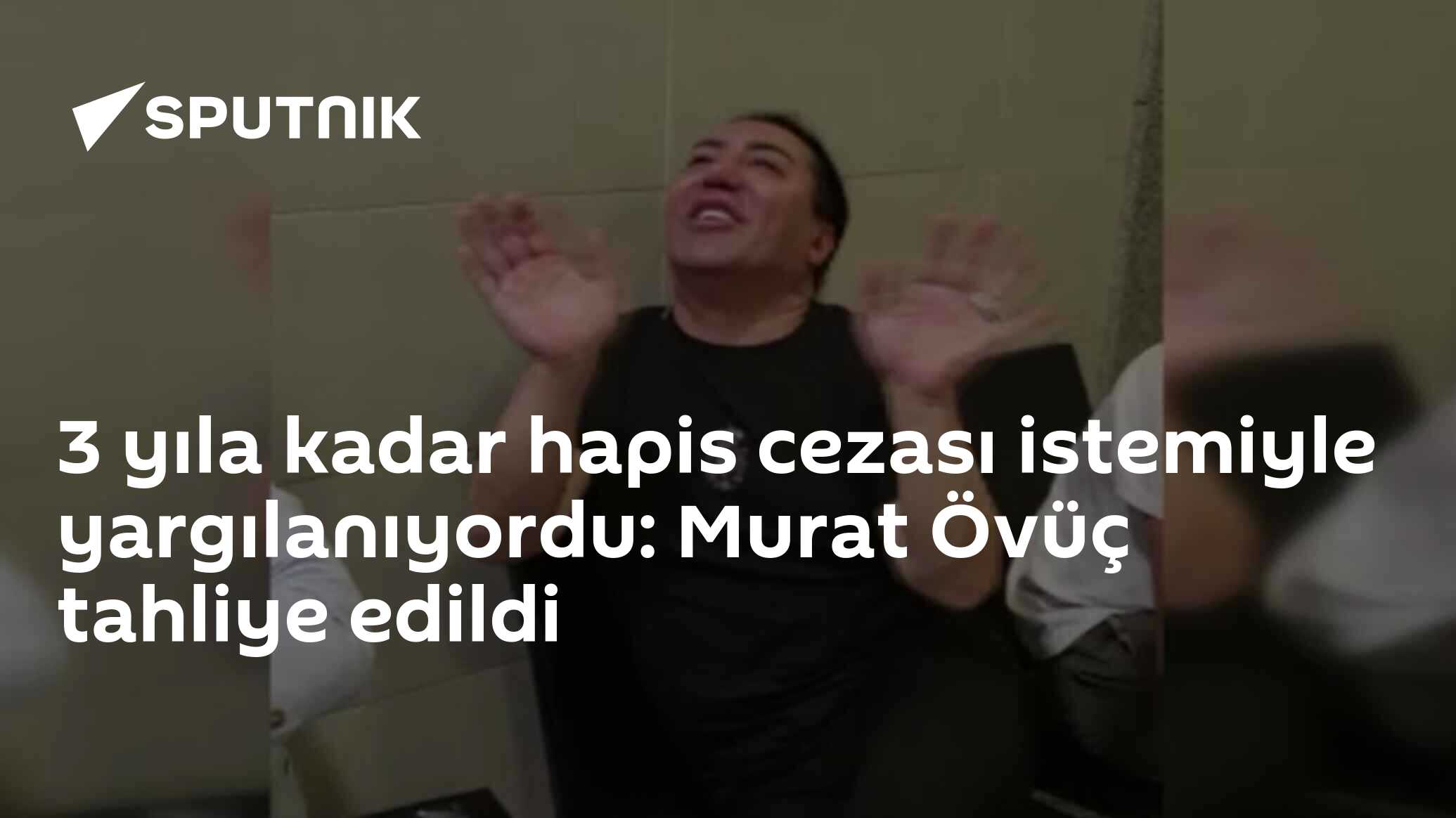 3 yıla kadar hapis cezası istemiyle yargılanıyordu: Murat Övüç tahliye edildi