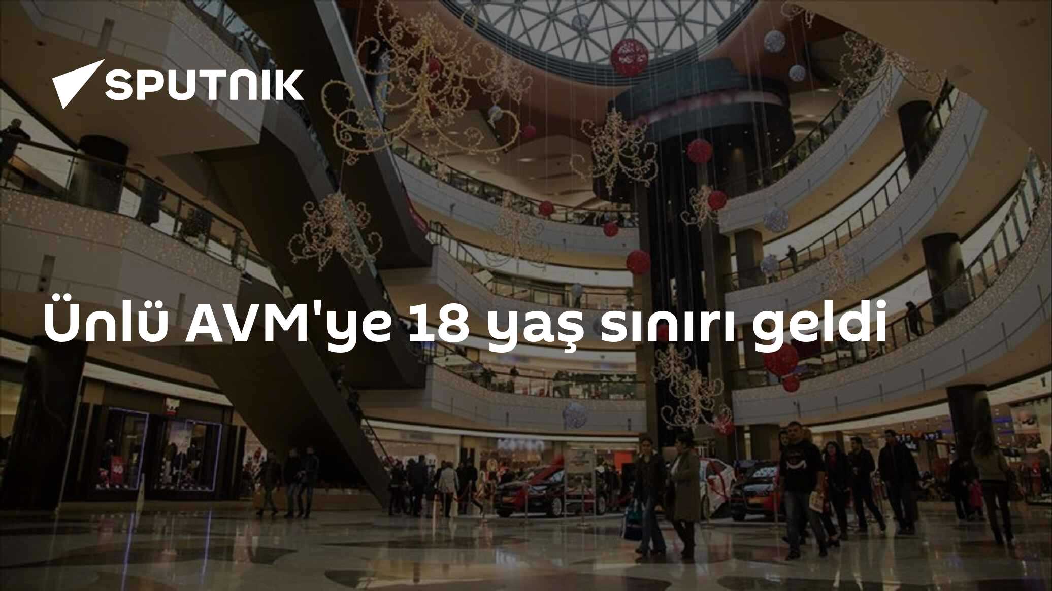 Ünlü AVM'ye 18 yaş sınırı geldi