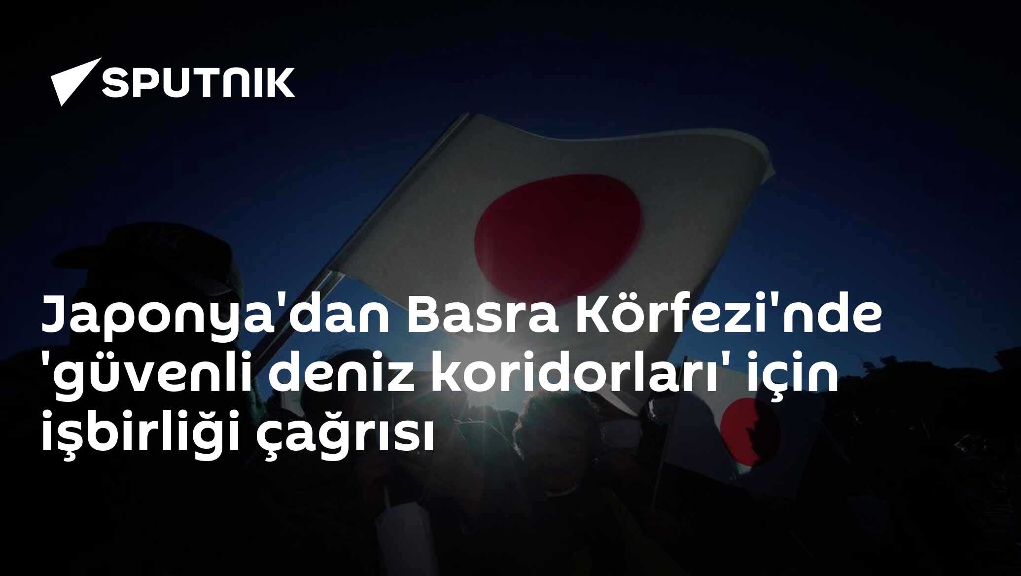 Japonya'dan Basra Körfezi'nde 'güvenli deniz koridorları' için işbirliği çağrısı