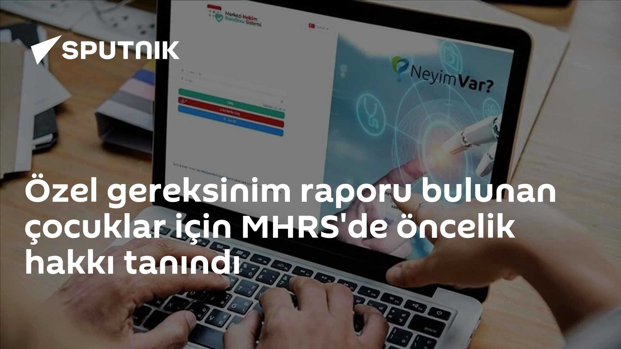 Özel gereksinim raporu bulunan çocuklar için MHRS'de öncelik hakkı tanındı