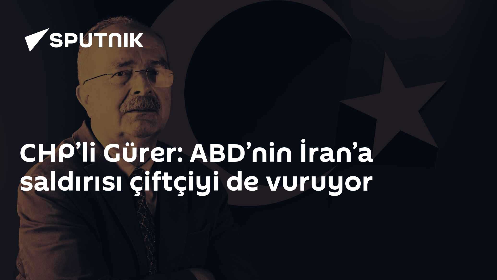 CHP’li Gürer: ABD’nin İran’a saldırısı çiftçiyi de vuruyor
