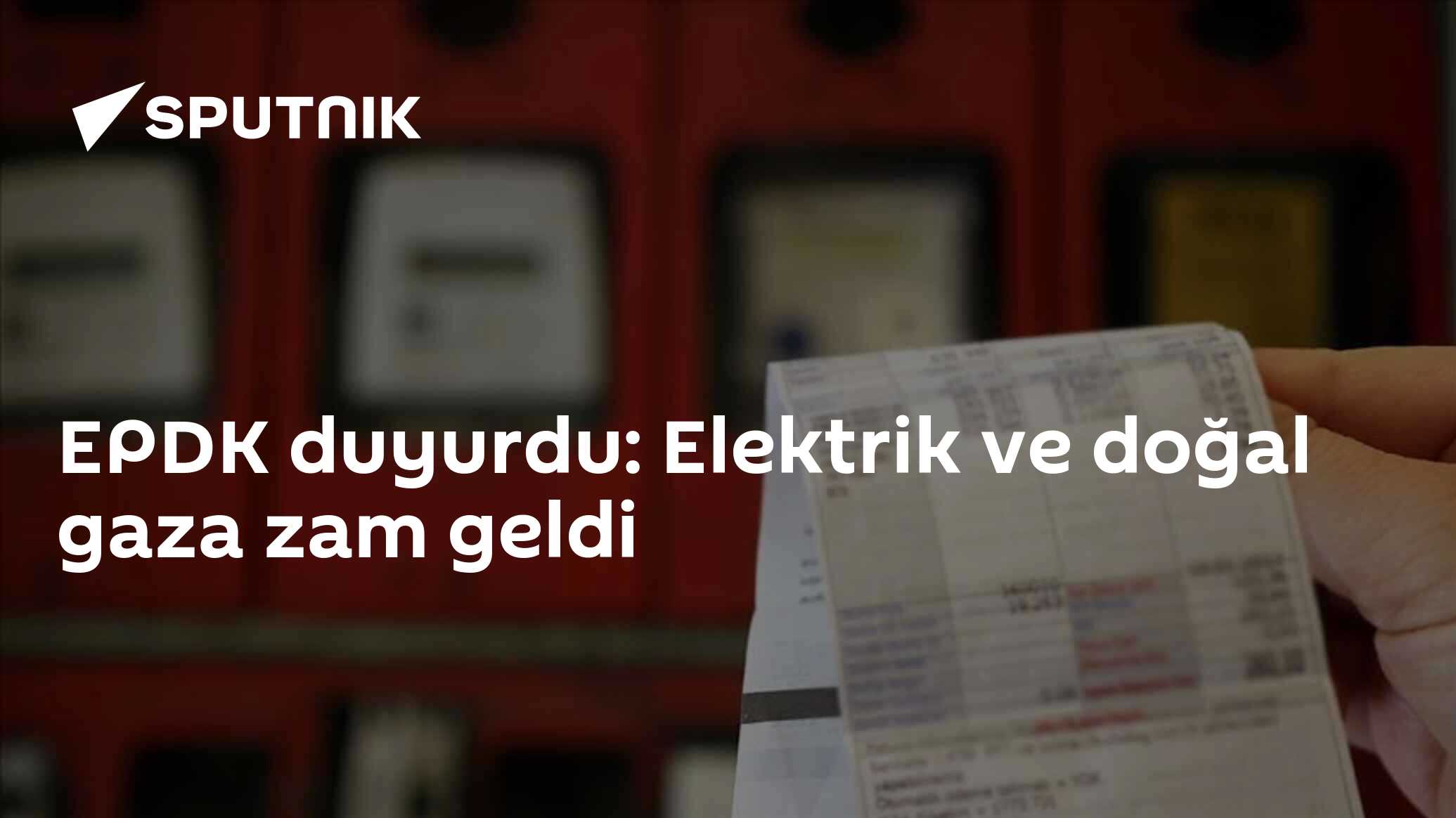 EPDK duyurdu: Elektrik ve doğalgaza zam geldi