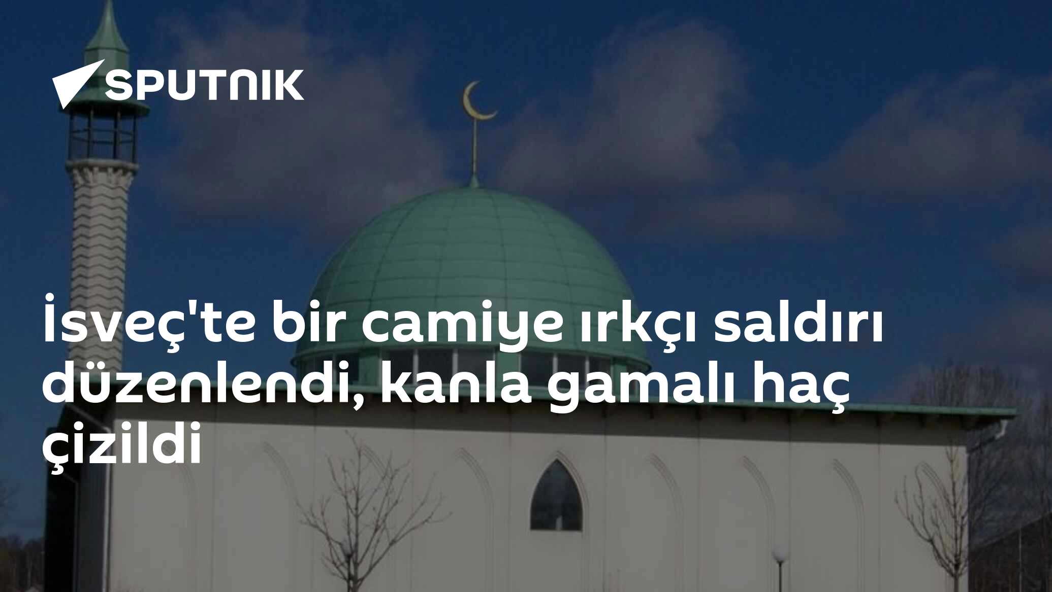 İsveç'te bir camiye ırkçı saldırı düzenlendi, kanla gamalı haç çizildi