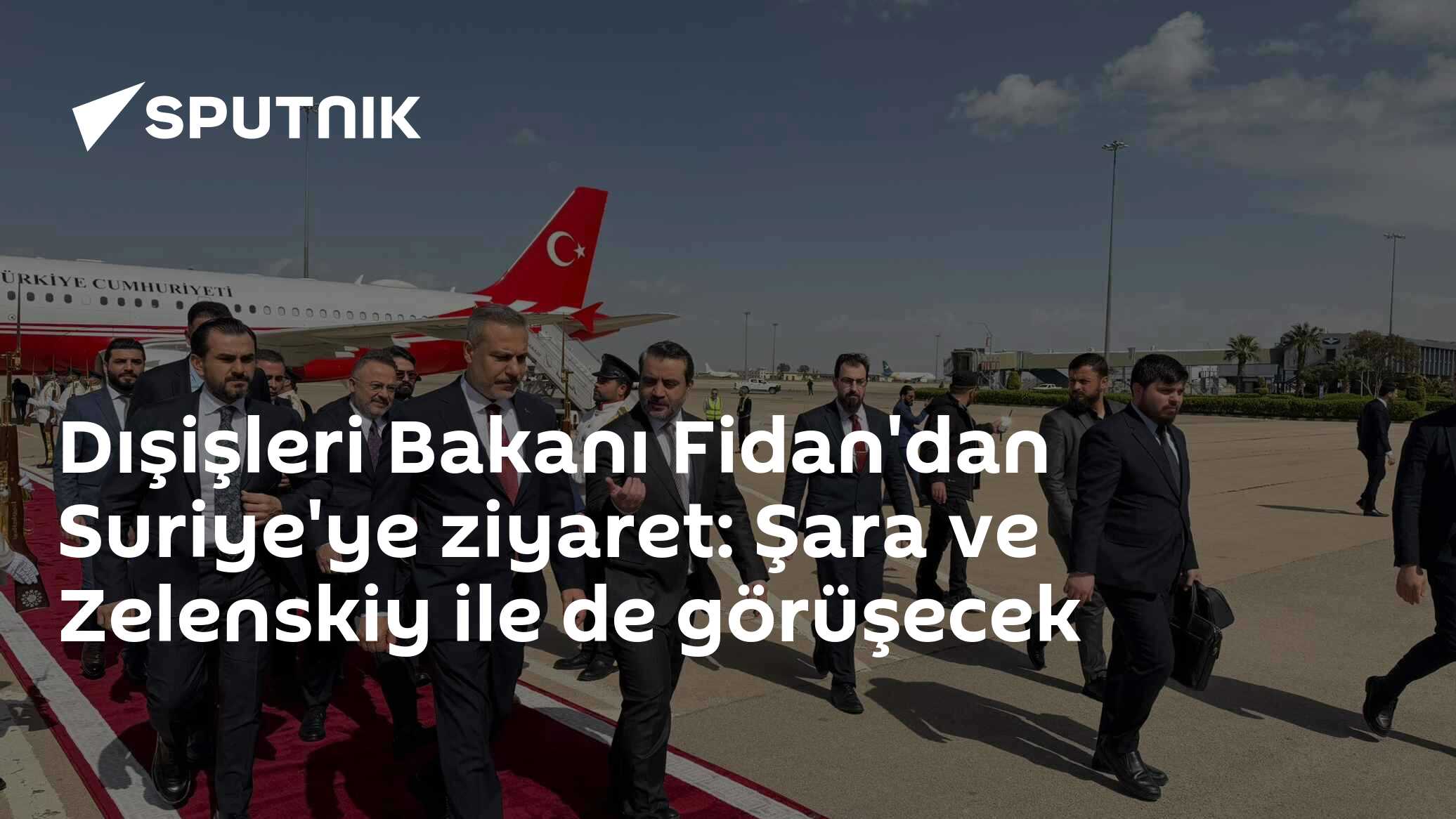 Dışişleri Bakanı Fidan'dan Suriye'ye ziyaret: Şara ve Zelenskiy ile de görüşecek