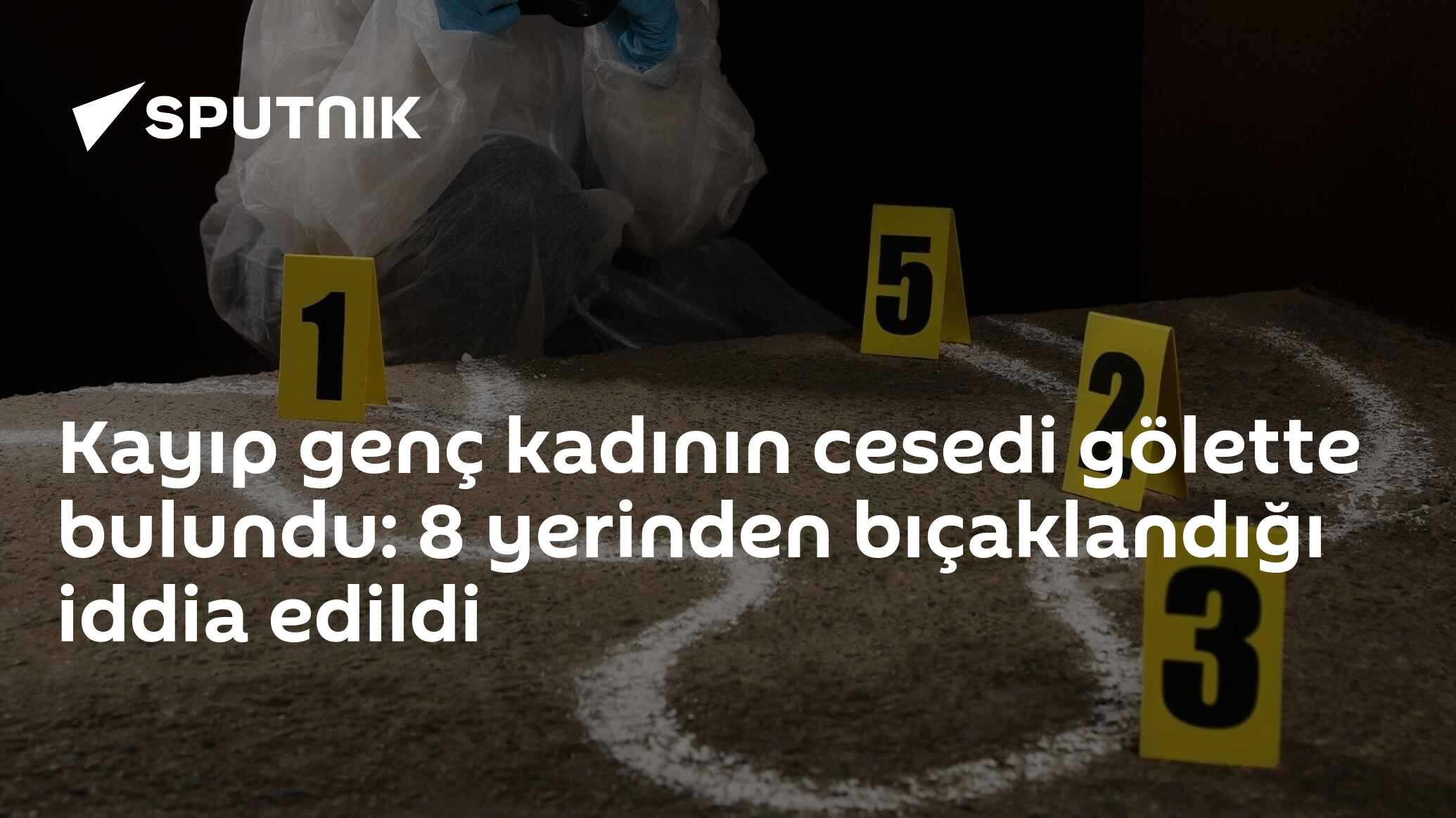 Kayıp genç kadının cesedi gölette bulundu: 8 yerinden bıçaklandığı iddia edildi