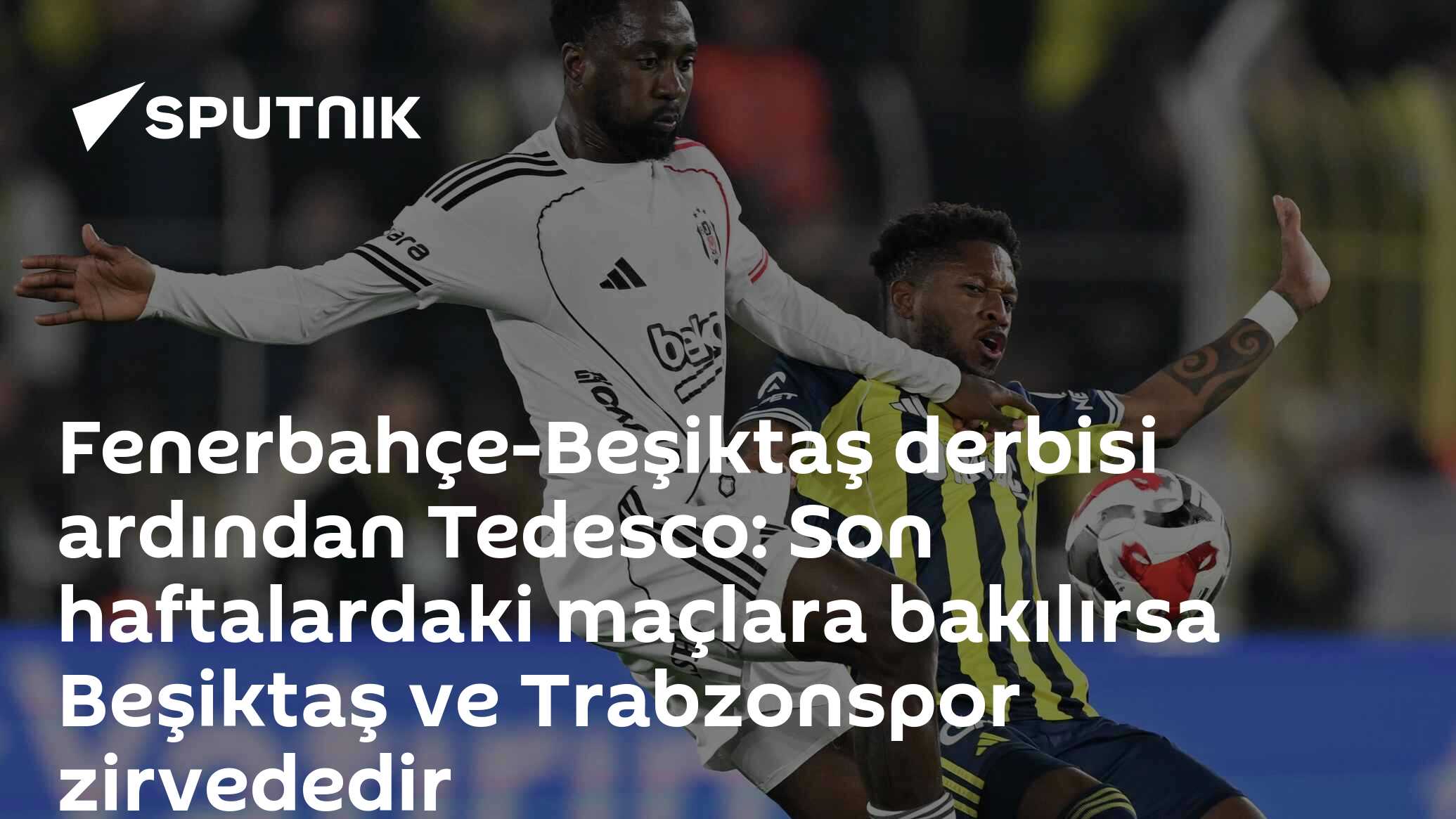 Fenerbahçe-Beşiktaş derbisi ardından Tedesco: Son haftalardaki maçlara bakılırsa Beşiktaş ve Trabzonspor zirvededir
