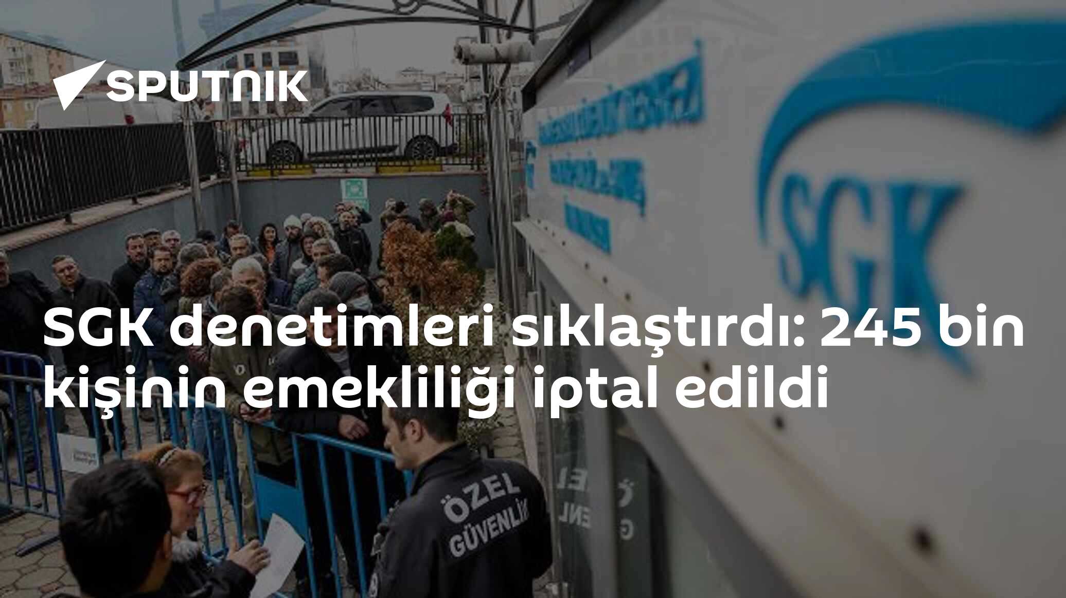 SGK denetimleri sıklaştırdı: 245 bin kişinin emekliliği iptal edildi