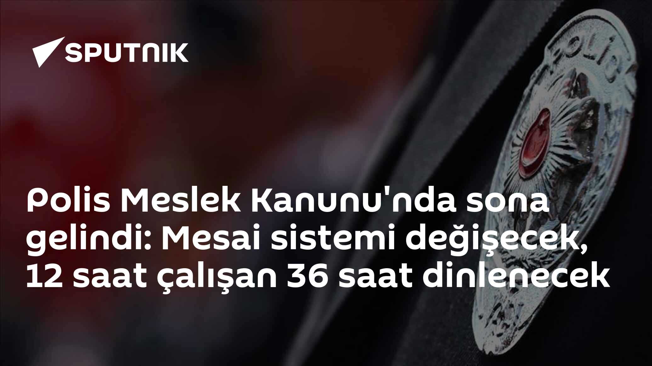 Polis Meslek Kanunu'nda sona gelindi: Mesai sistemi değişecek, 12 saat çalışan 36 saat dinlenecek