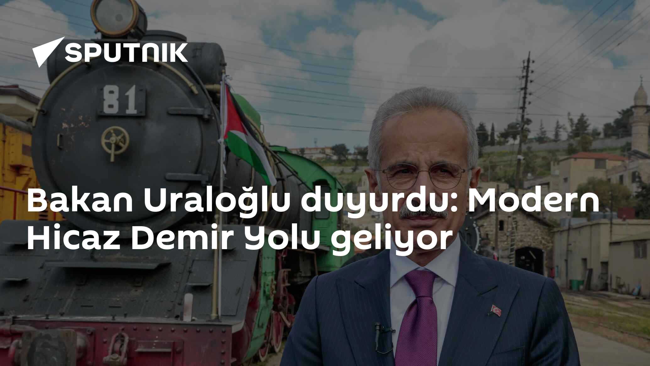 Bakan Uraloğlu duyurdu: Modern Hicaz Demir Yolu geliyor