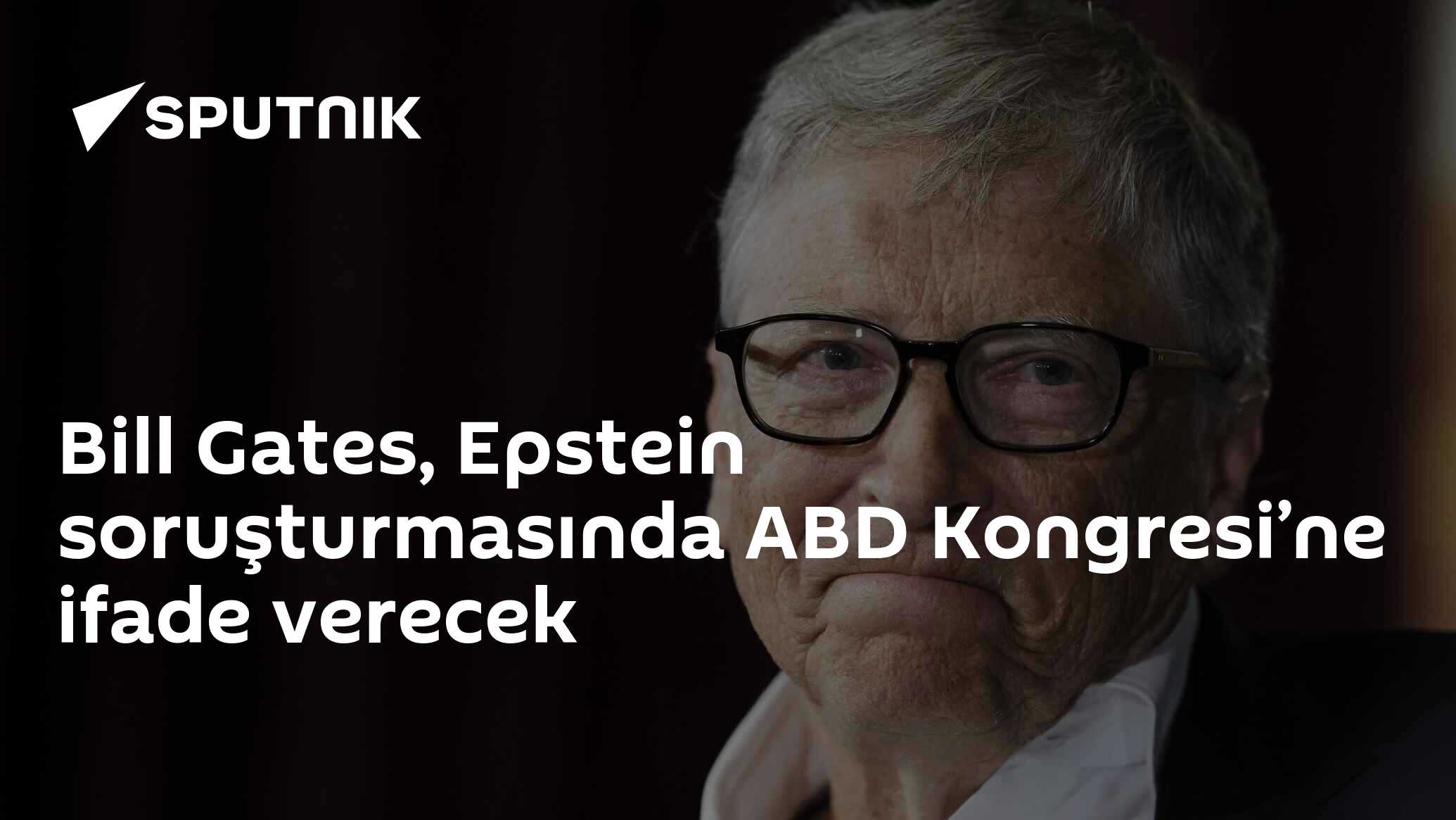 Bill Gates, Epstein soruşturmasında ABD Kongresi’ne ifade verecek
