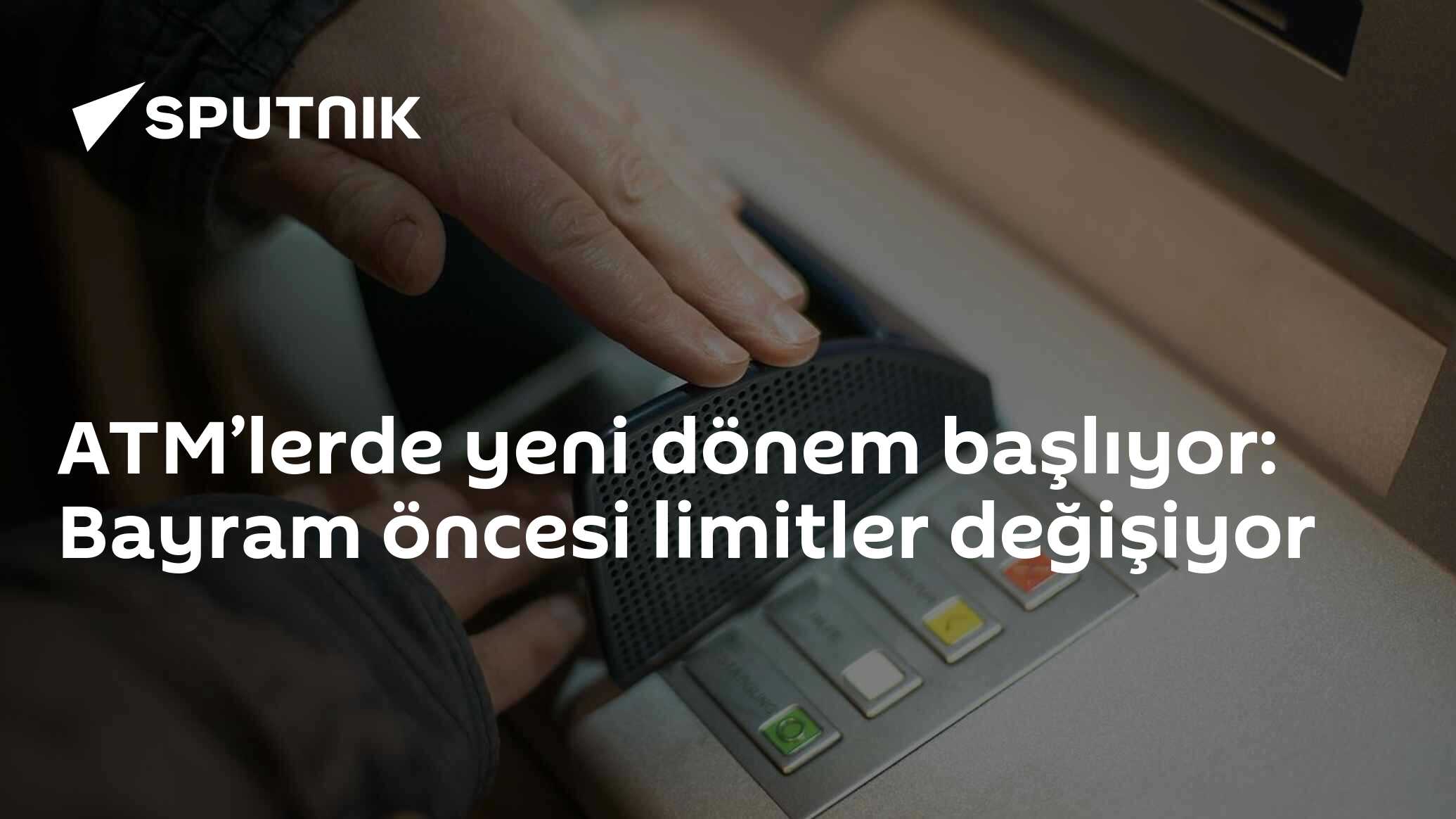ATM’lerde yeni dönem başlıyor: Bayram öncesi limitler değişiyor