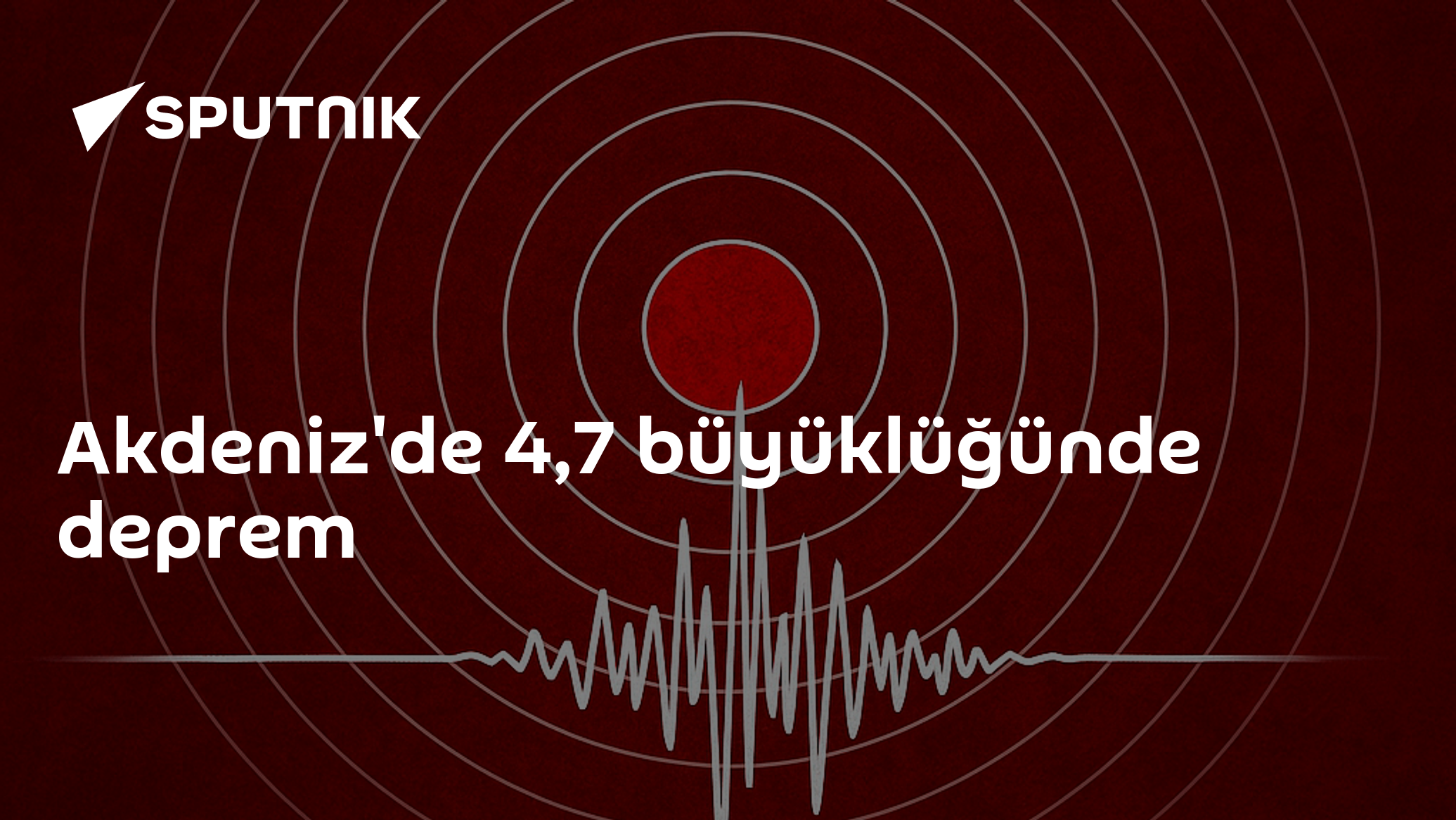 Akdeniz'de 4,7 büyüklüğünde deprem