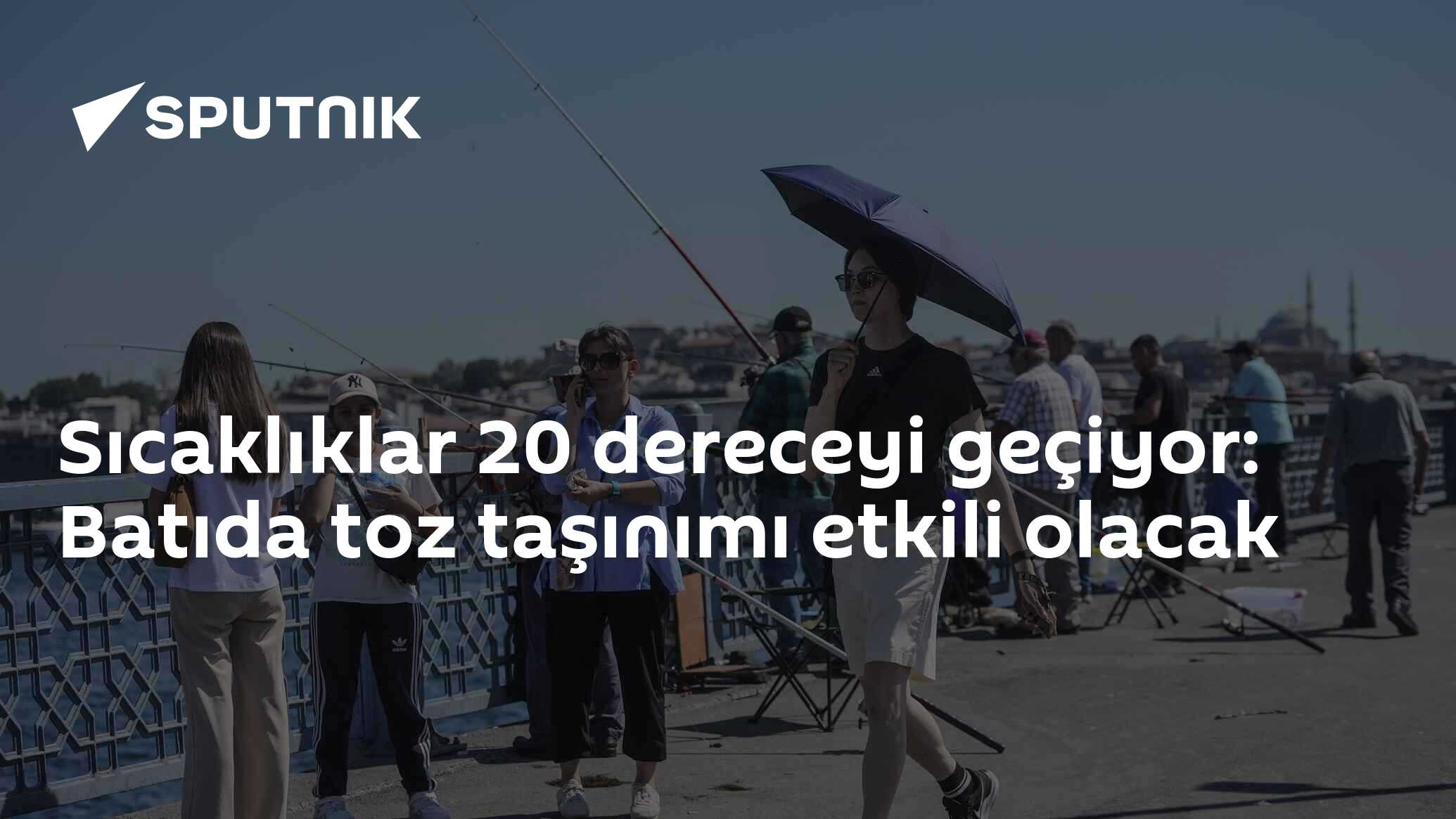 Sıcaklıklar 20 dereceyi geçiyor: Batıda toz taşınımı etkili olacak