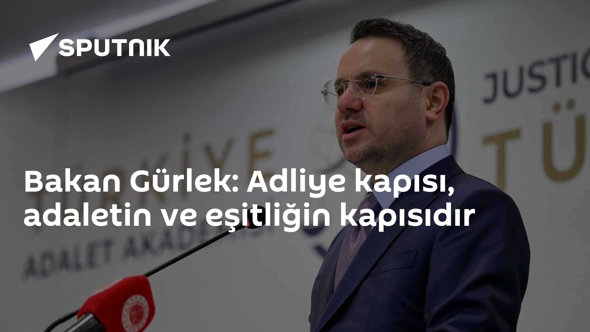 Bakan Gürlek: Adliye kapısı, adaletin ve eşitliğin kapısıdır