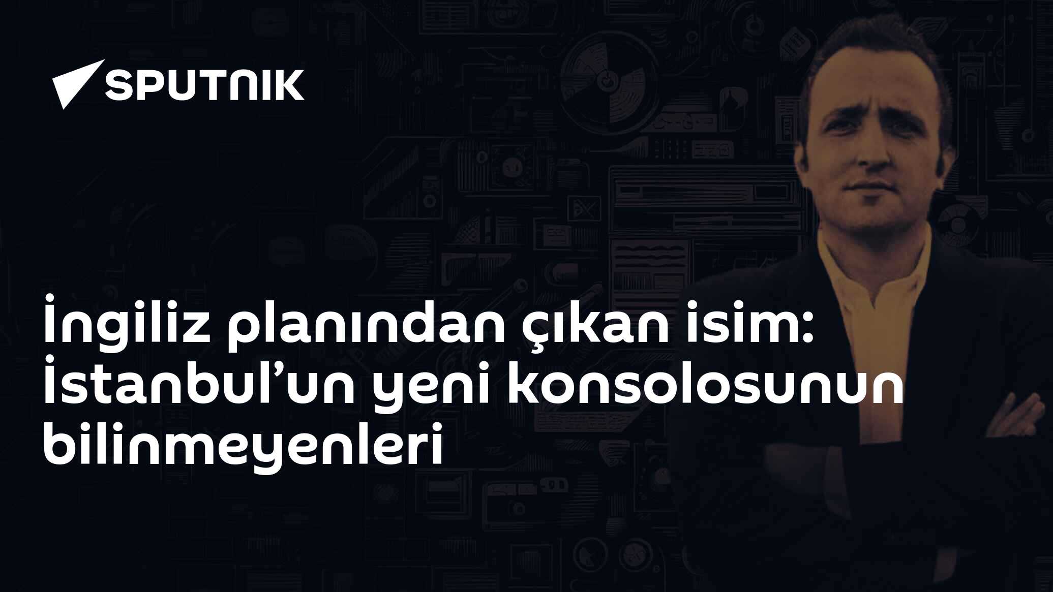 İngiliz planından çıkan isim: İstanbul’un yeni konsolosunun bilinmeyenleri