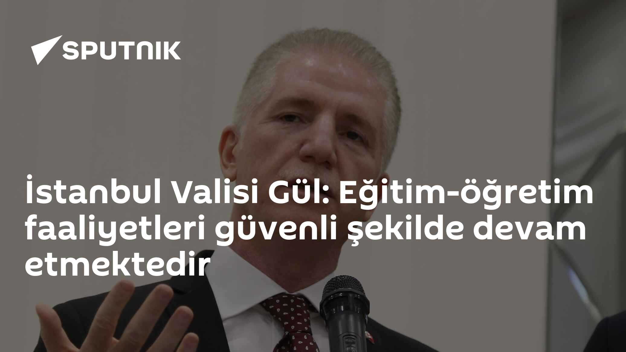 İstanbul Valisi Gül: Eğitim-öğretim faaliyetleri güvenli şekilde devam etmektedir