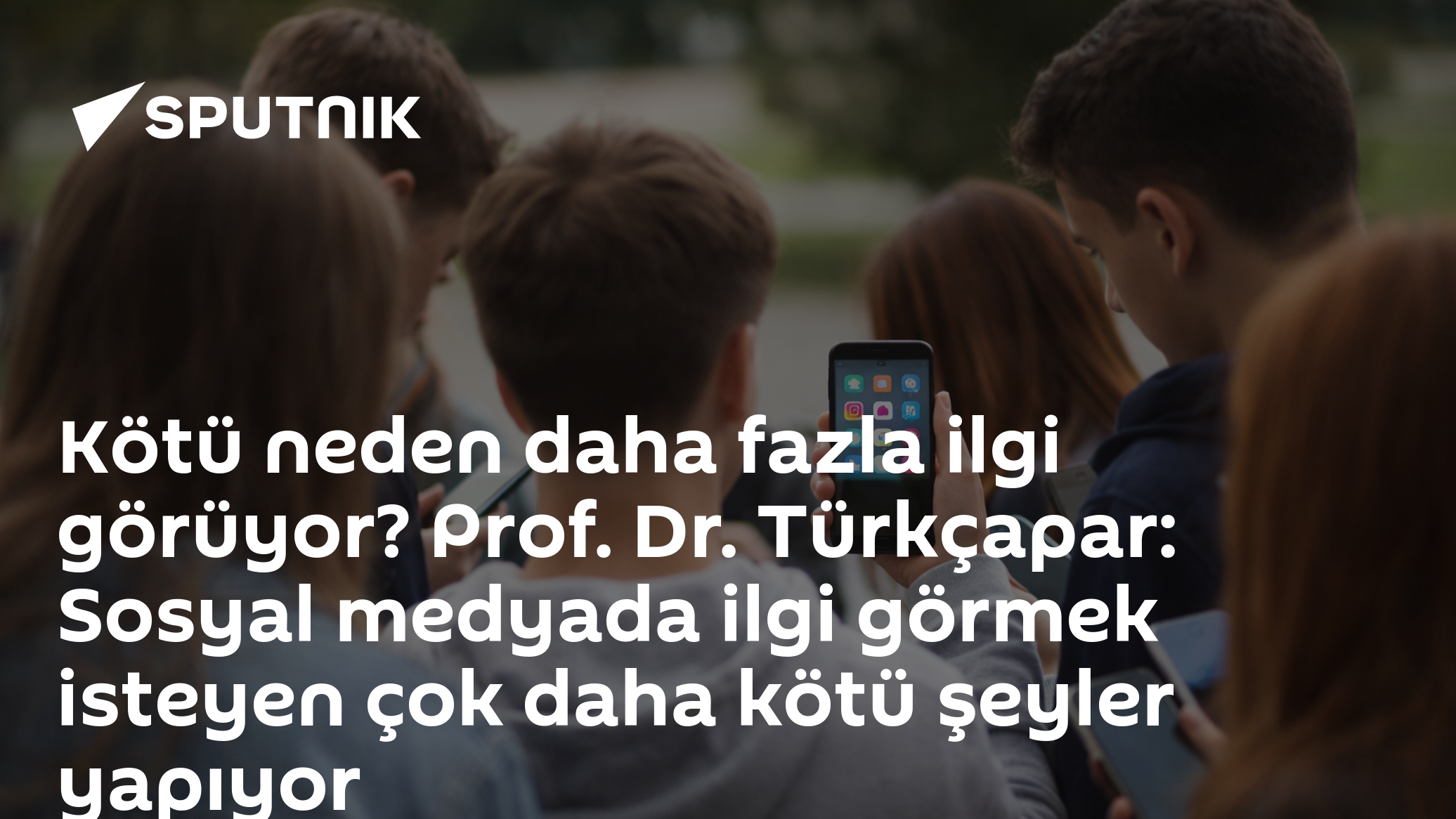 Kötü neden daha fazla ilgi görüyor? Prof. Dr. Türkçapar: Sosyal medyada ilgi görmek isteyen çok daha kötü şeyler yapıyor