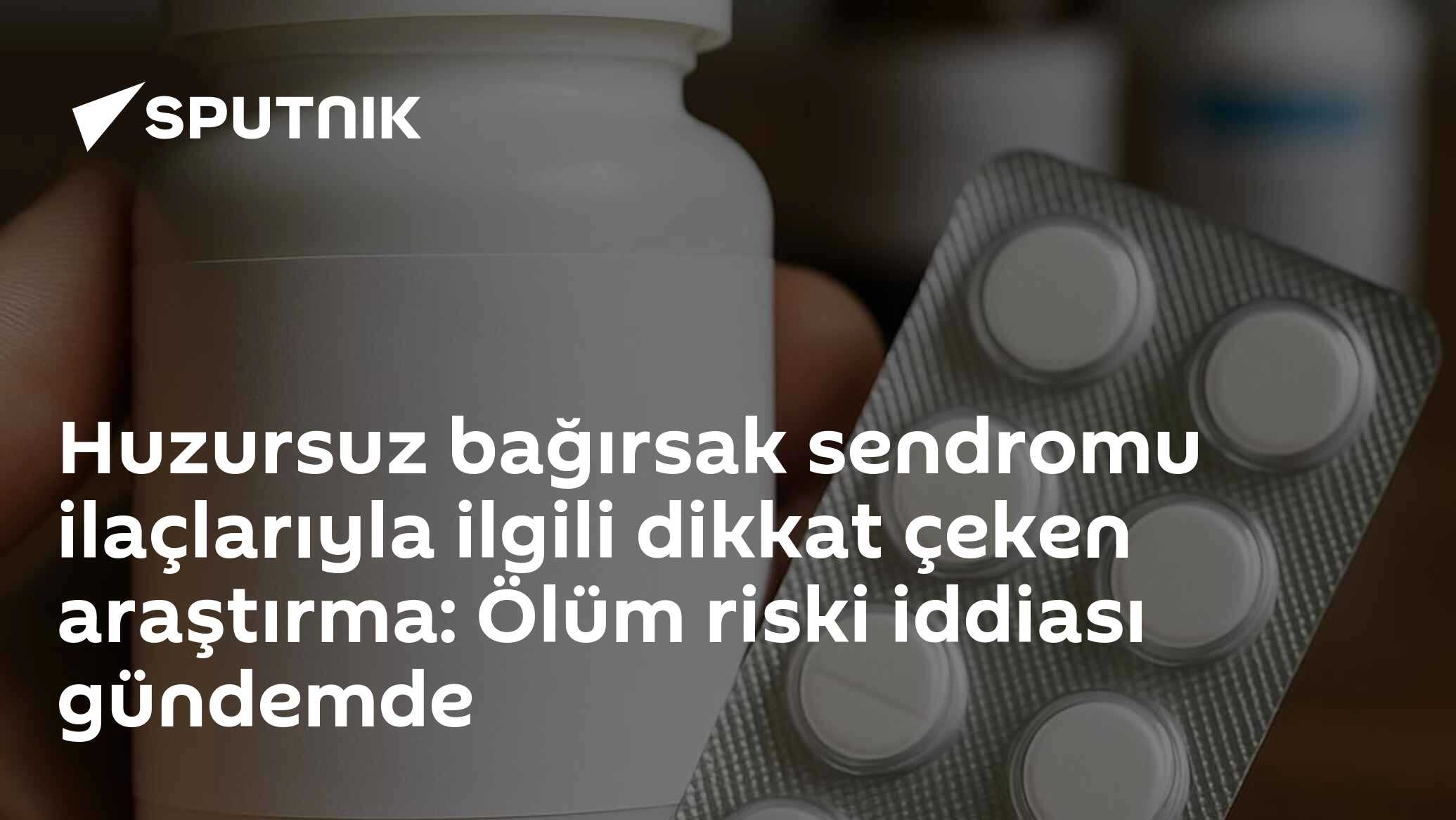 Huzursuz bağırsak sendromu ilaçlarıyla ilgili dikkat çeken araştırma: Ölüm riski iddiası gündemde