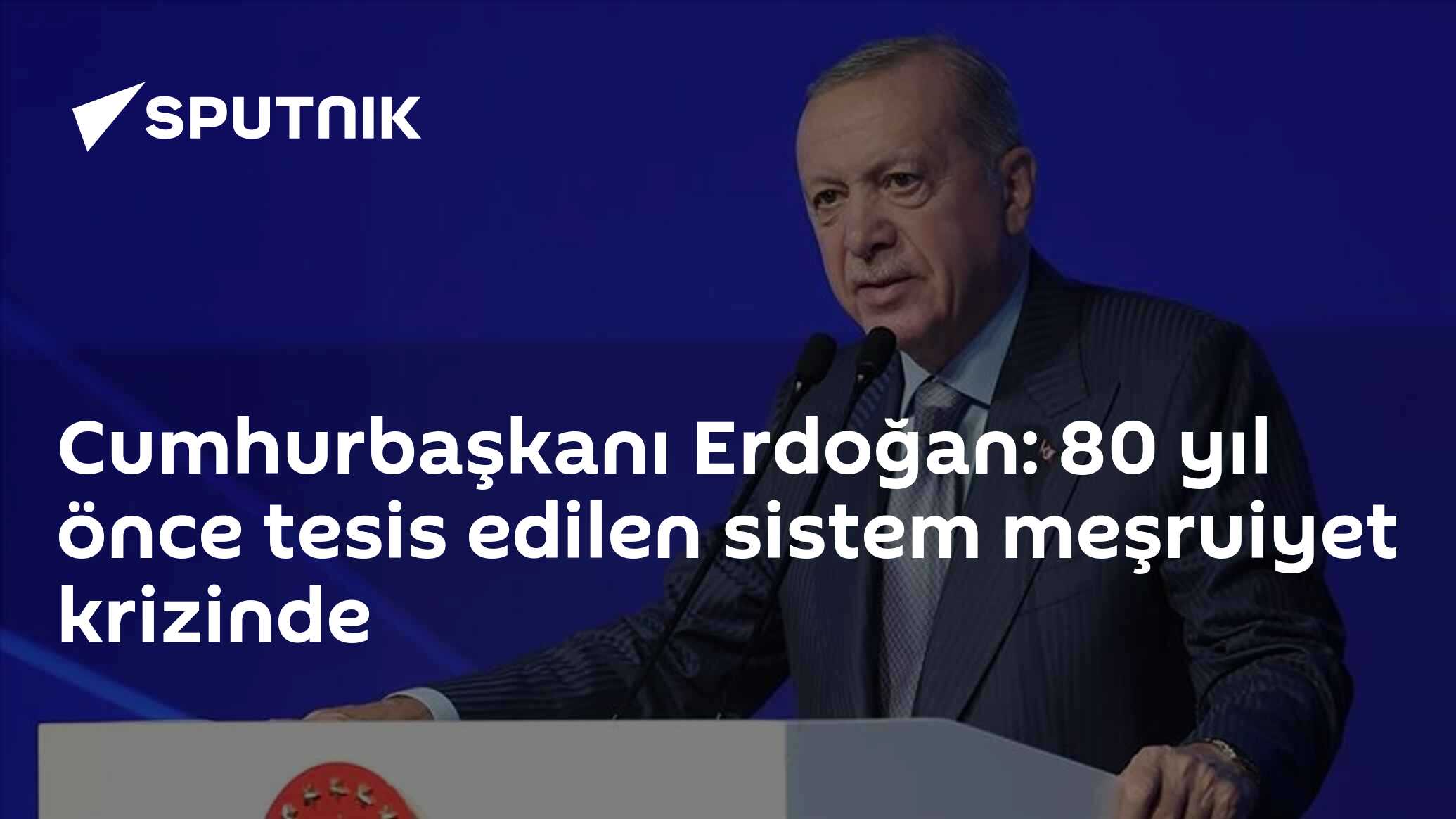 Cumhurbaşkanı Erdoğan: 80 yıl önce tesis edilen sistem meşruiyet krizinde