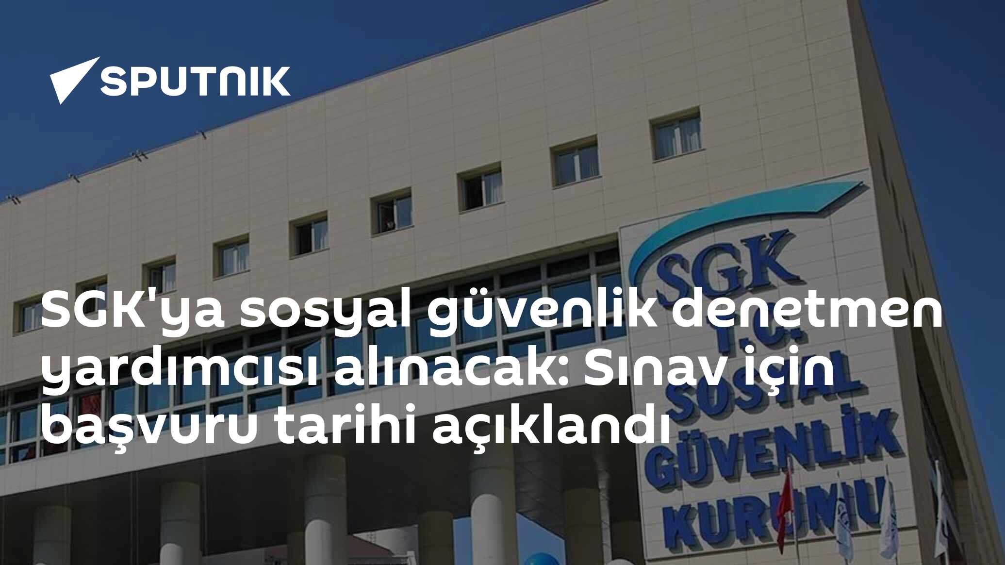 SGK'ya sosyal güvenlik denetmen yardımcısı alınacak: Sınav için başvuru tarihi açıklandı