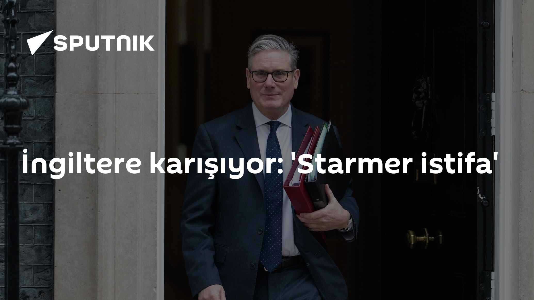 İngiltere karışıyor: 'Starmer istifa'