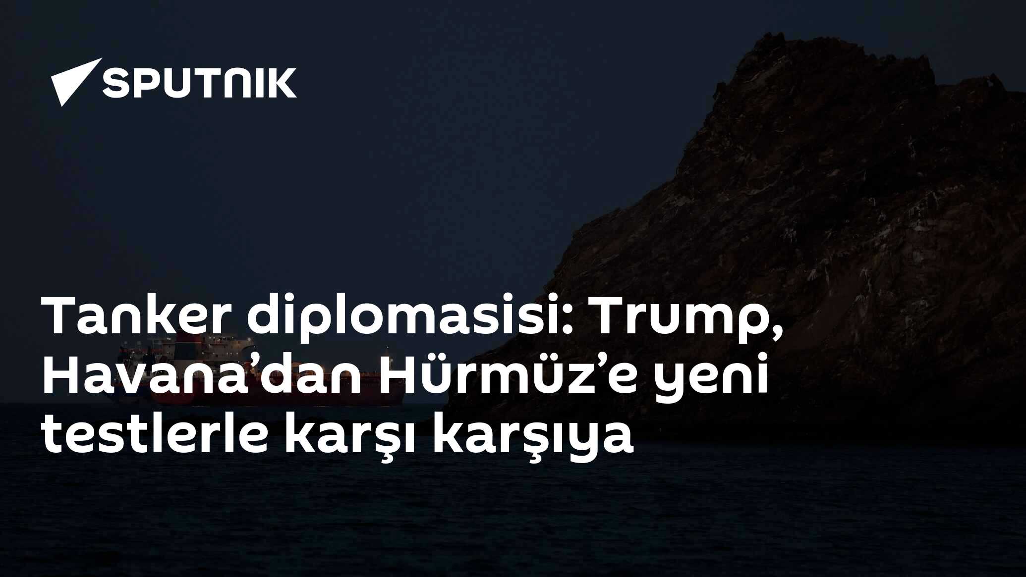 Tanker diplomasisi: Trump, Havana’dan Hürmüz’e yeni testlerle karşı karşıya
