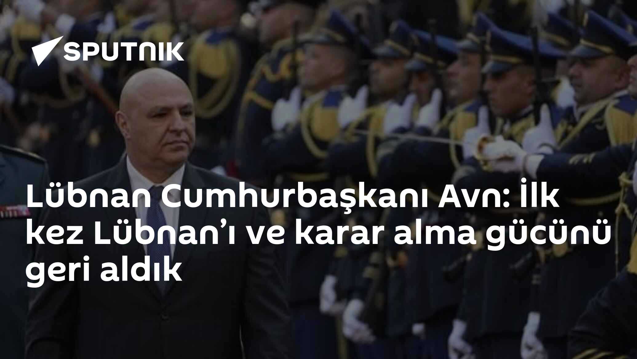 Lübnan Cumhurbaşkanı Avn: İlk kez Lübnan’ı ve karar alma gücünü geri aldık