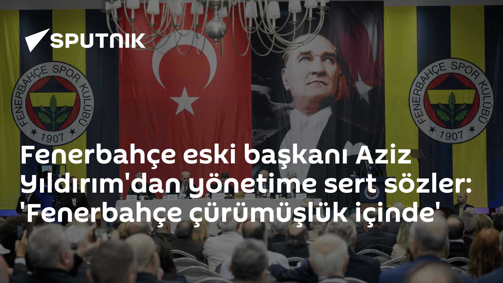 Fenerbahçe eski başkanı Aziz Yıldırım'dan yönetime sert sözler: 'Fenerbahçe çürümüşlük içinde'
